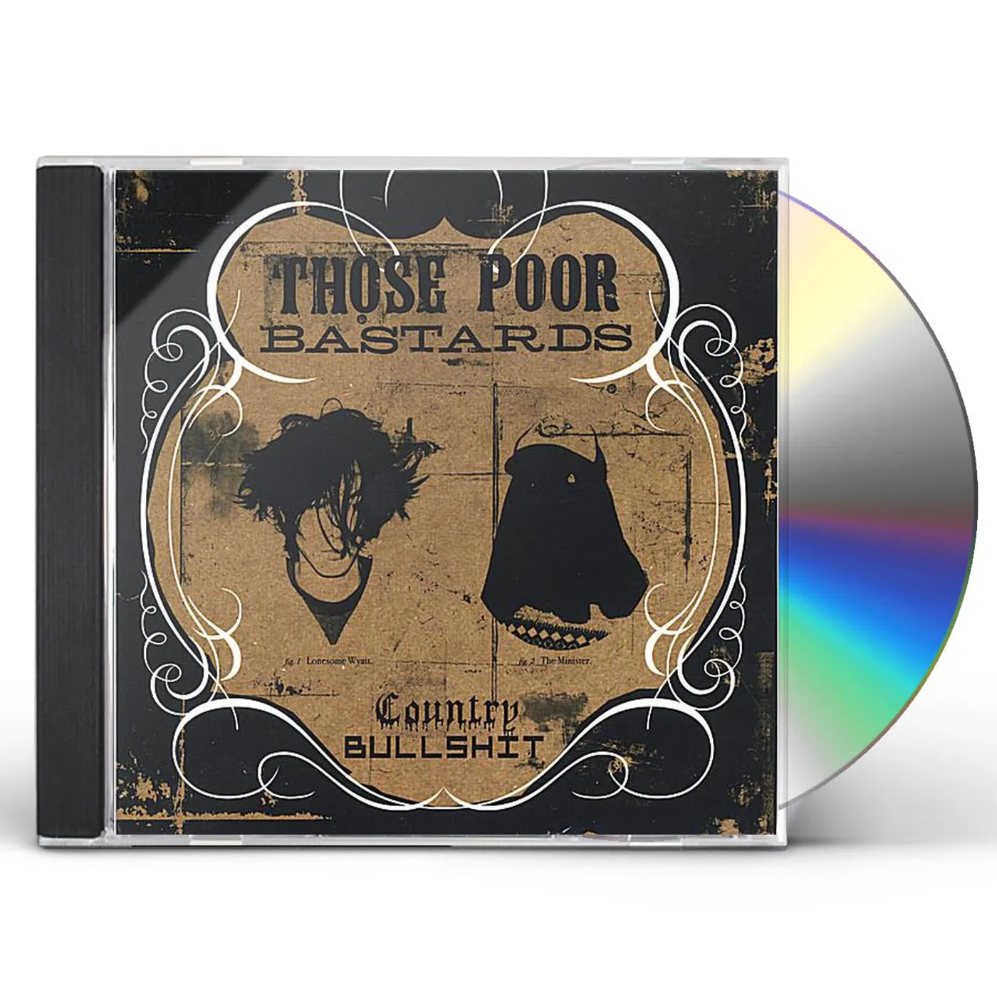 Those Poor Bastards COUNTRY BULLSHIT CD