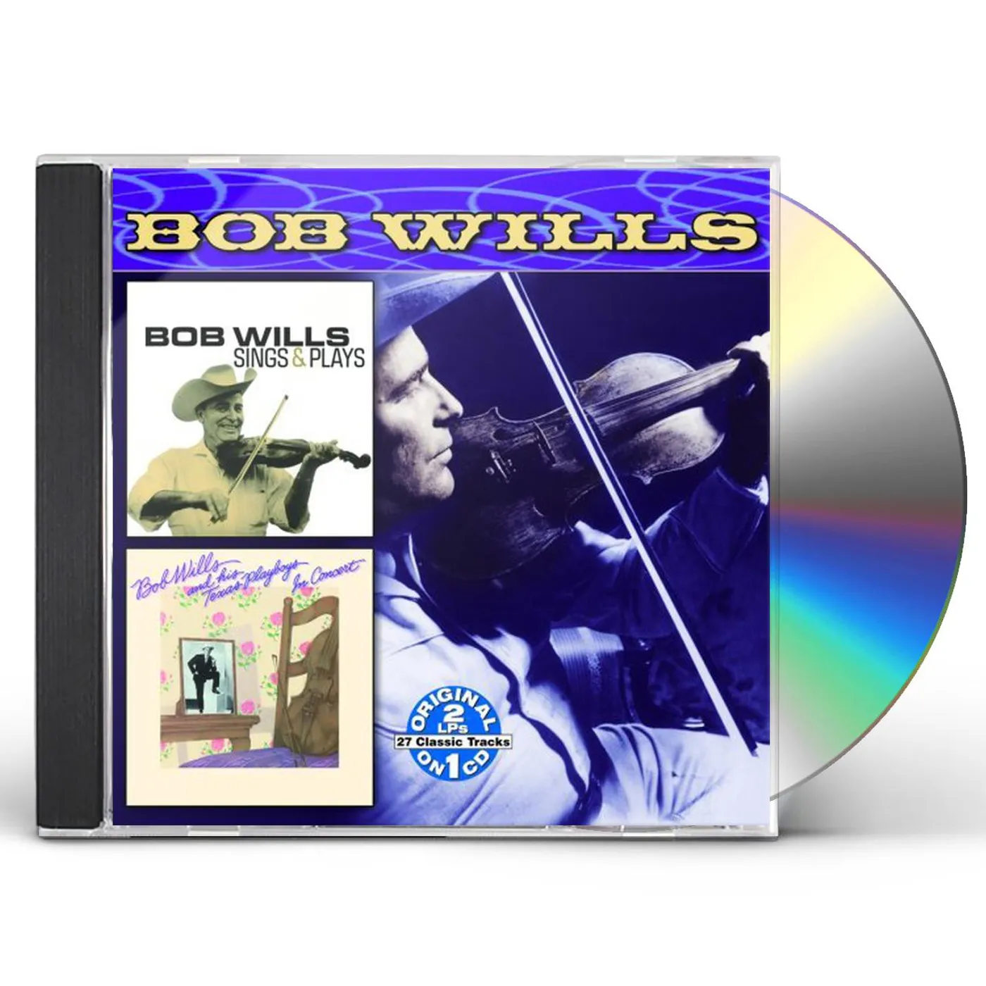 Bob Wills & His Texas Playboys SINGS & PLAYS / IN CONCERT CD