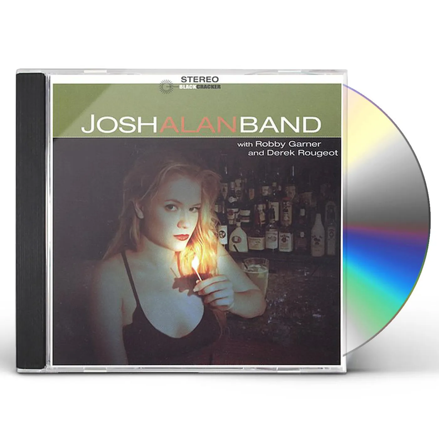 JOSH ALAN BAND WITH ROBBY GARNER & DEREK ROUGEOT CD