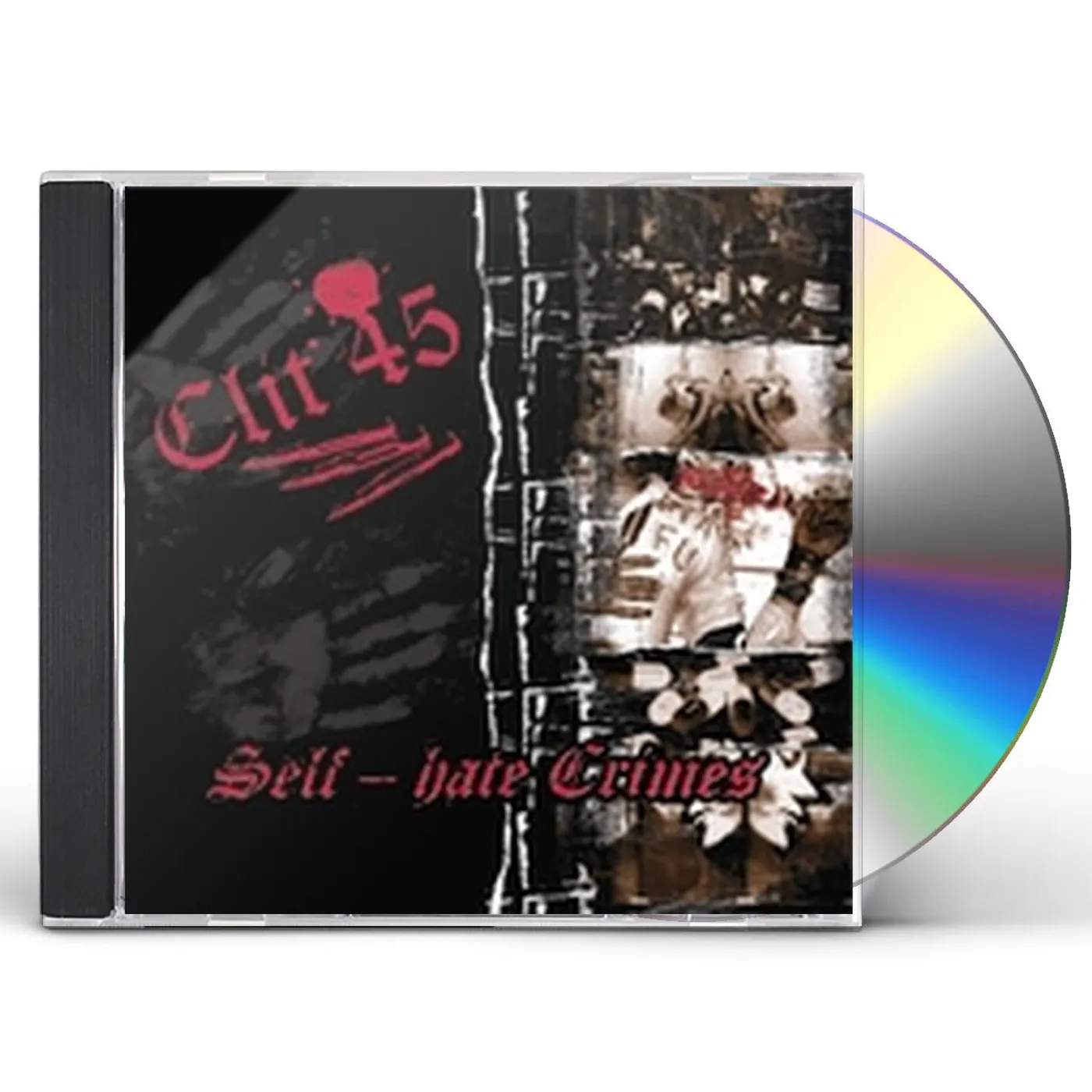 Clit 45 SELF HATE CRIMES CD