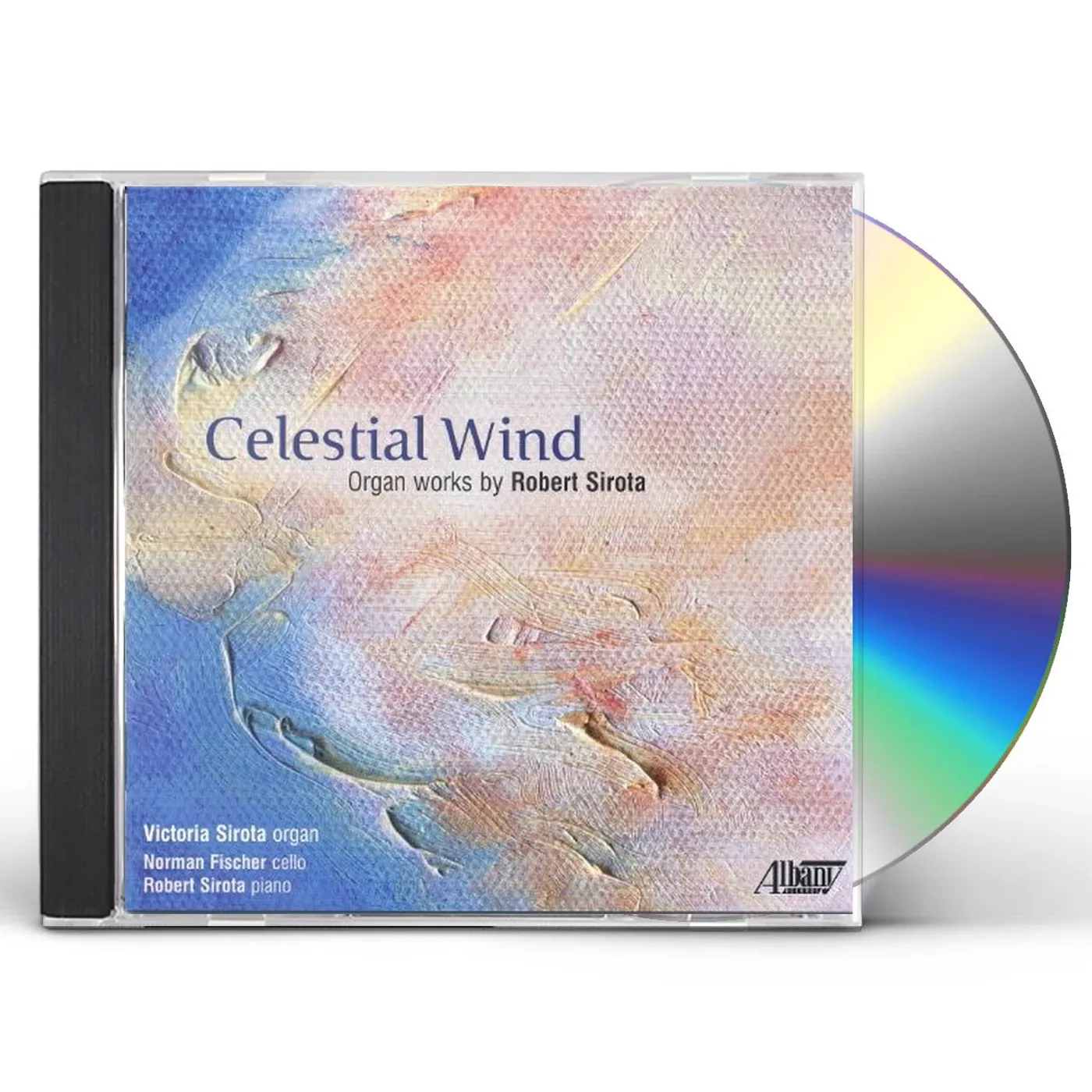 CELESTIAL WIND: ORGAN WORKS OF ROBERT SIROTA CD