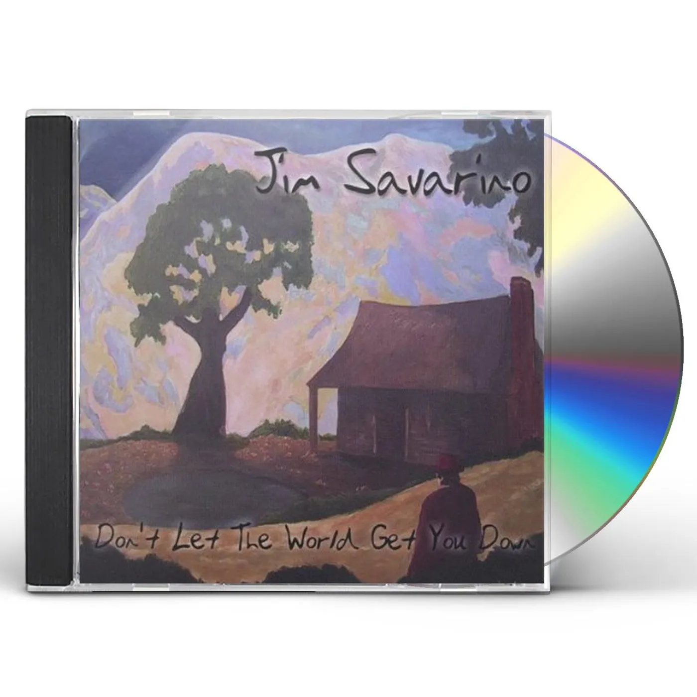 Jim Savarino DONT LET THE WORLD GET YOU DOWN CD