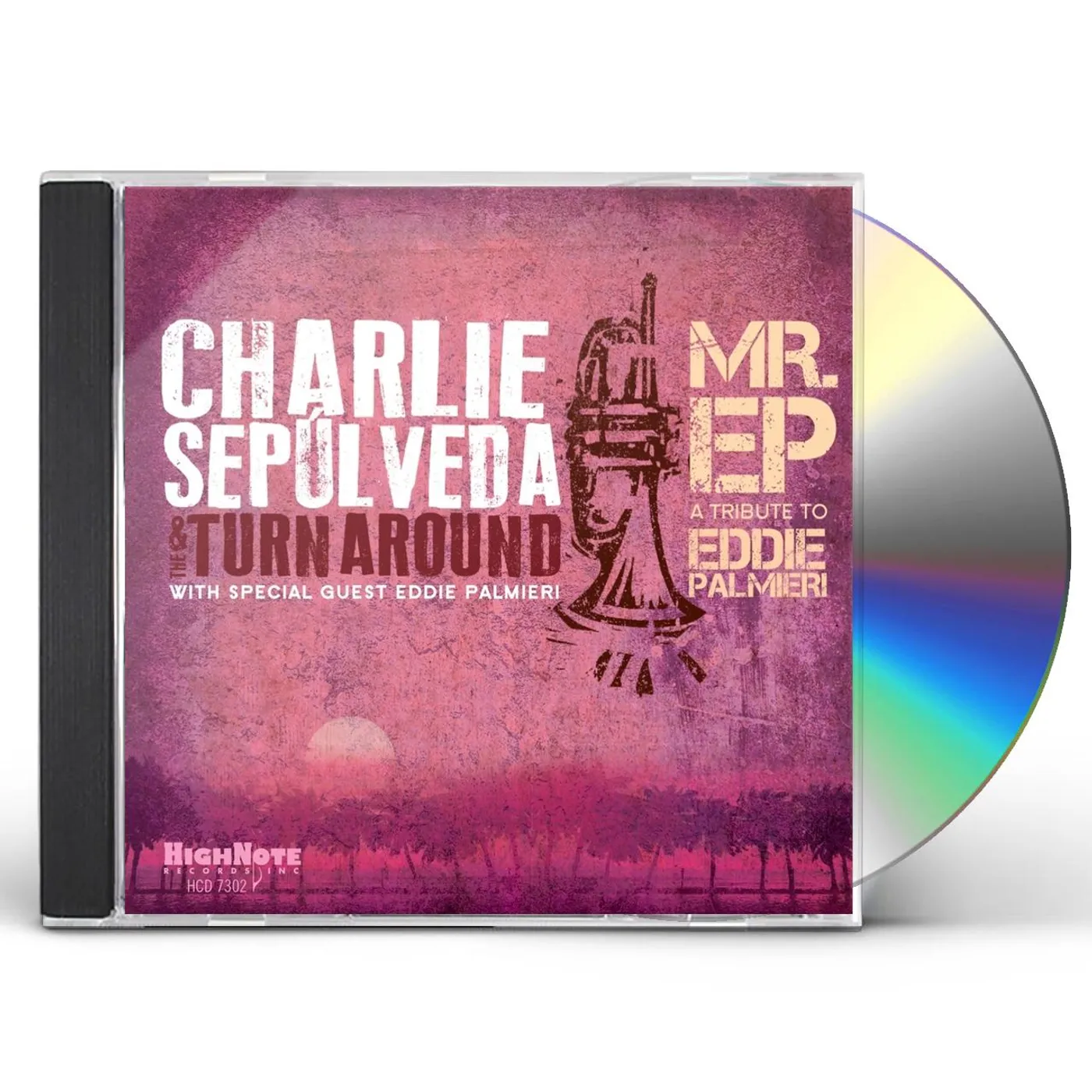 Charlie Sepulveda MR. EP - TRIBUTE TO EDDIE PALMIERI CD
