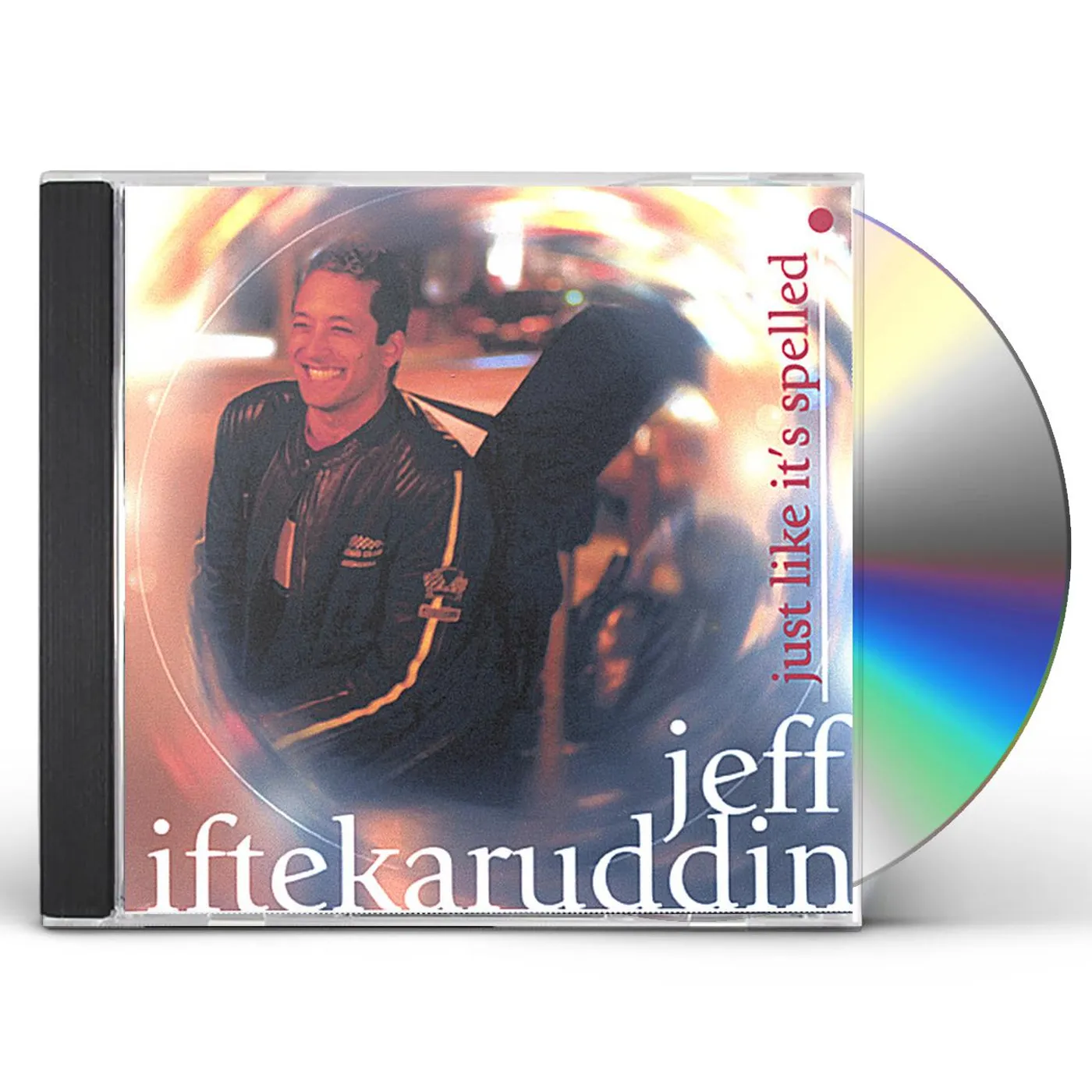 Jeff Iftekaruddin JUST LIKE IT'S SPELLED CD