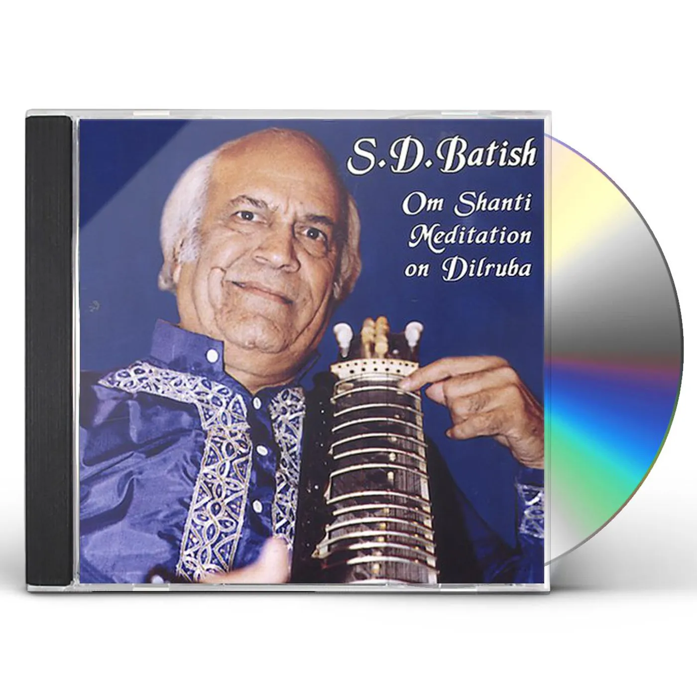 S.D. Batish OM SHANTI MEDITATION: DILRUBA CD