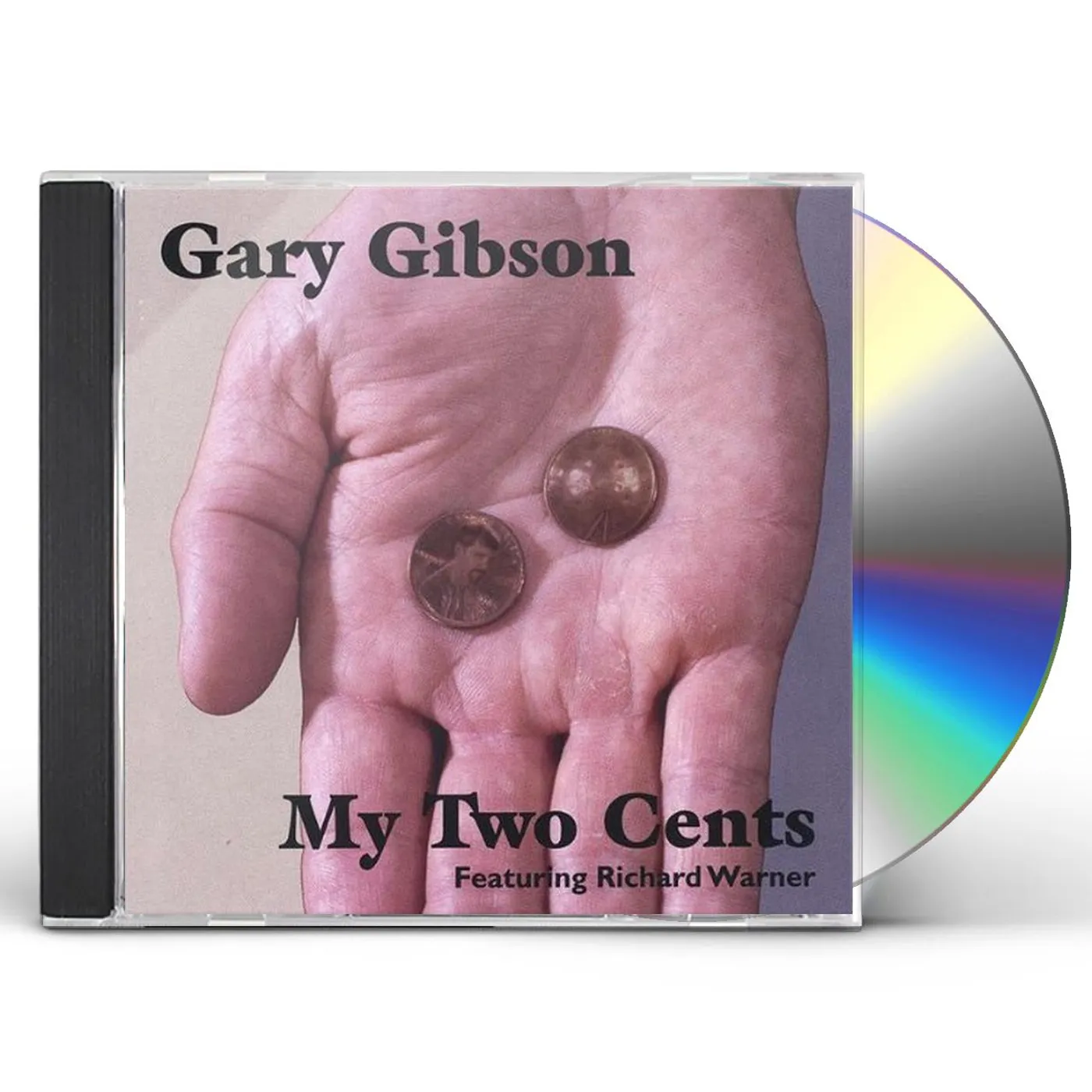 Gary Gibson MY TWO CENTS CD