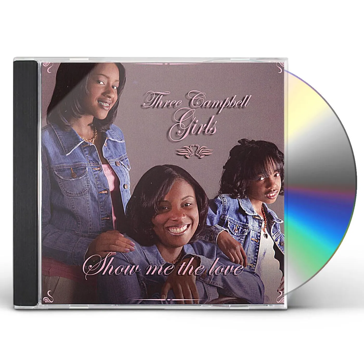 Three Campbell Girls SHOW ME THE LOVE CD