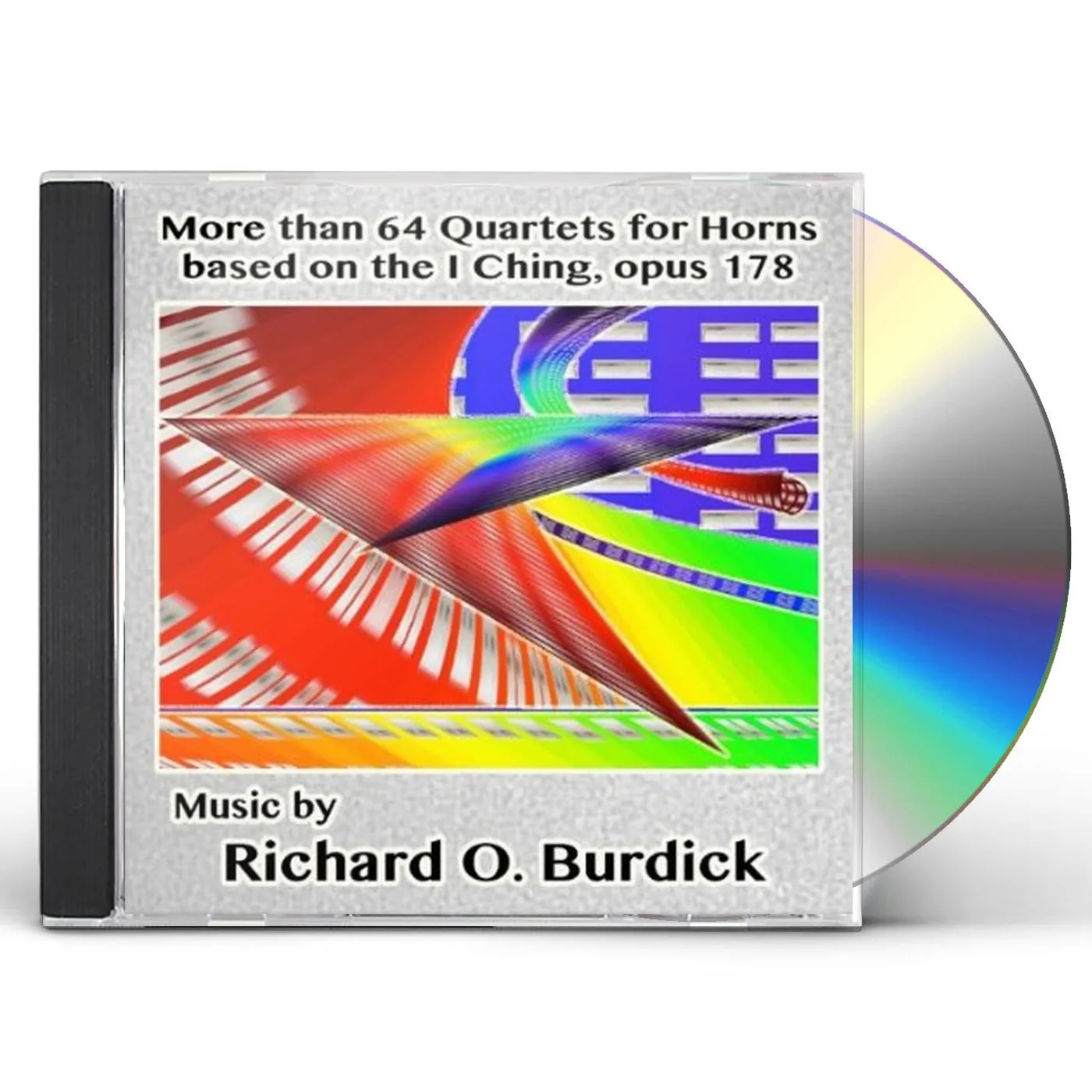 Richard O. Burdick MORE THAN 64 QUARTETS FOR HORNS BASED ON I CHING CD