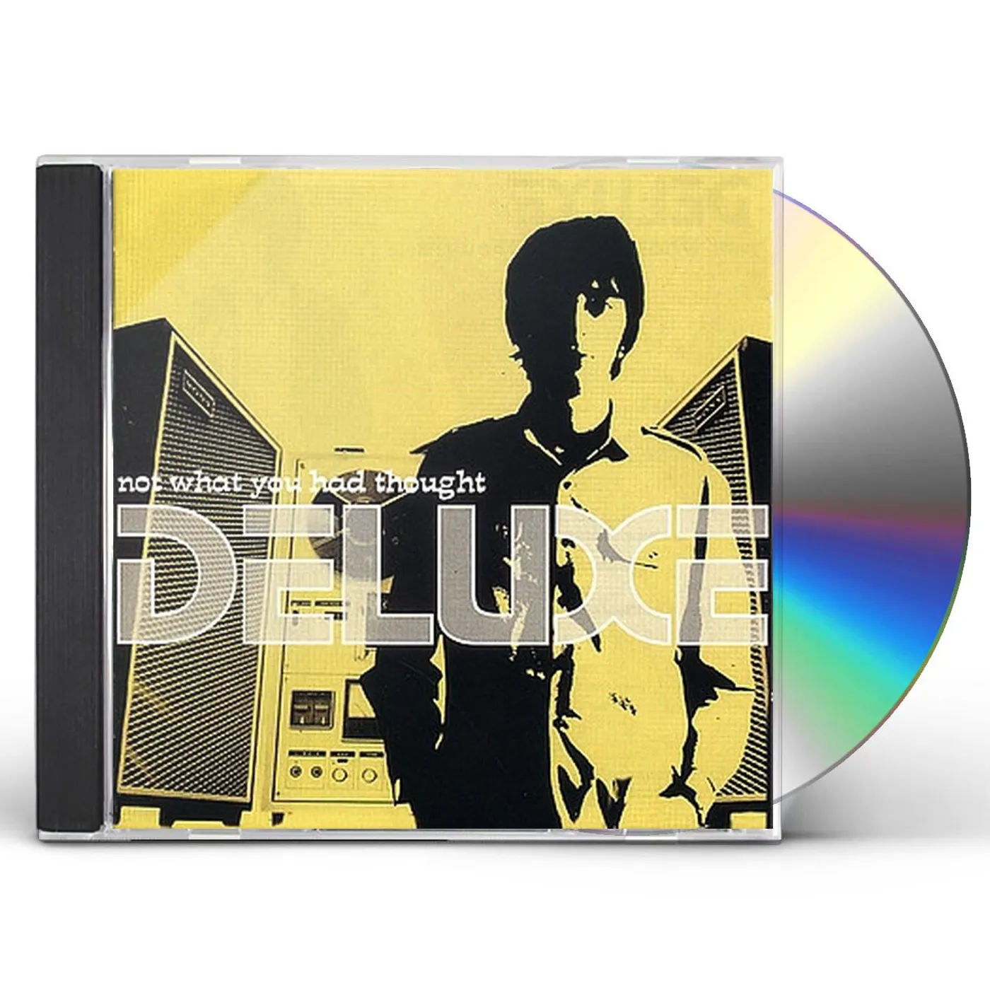 Deluxe NOT WHAT YOU HAD THOUGHT CD