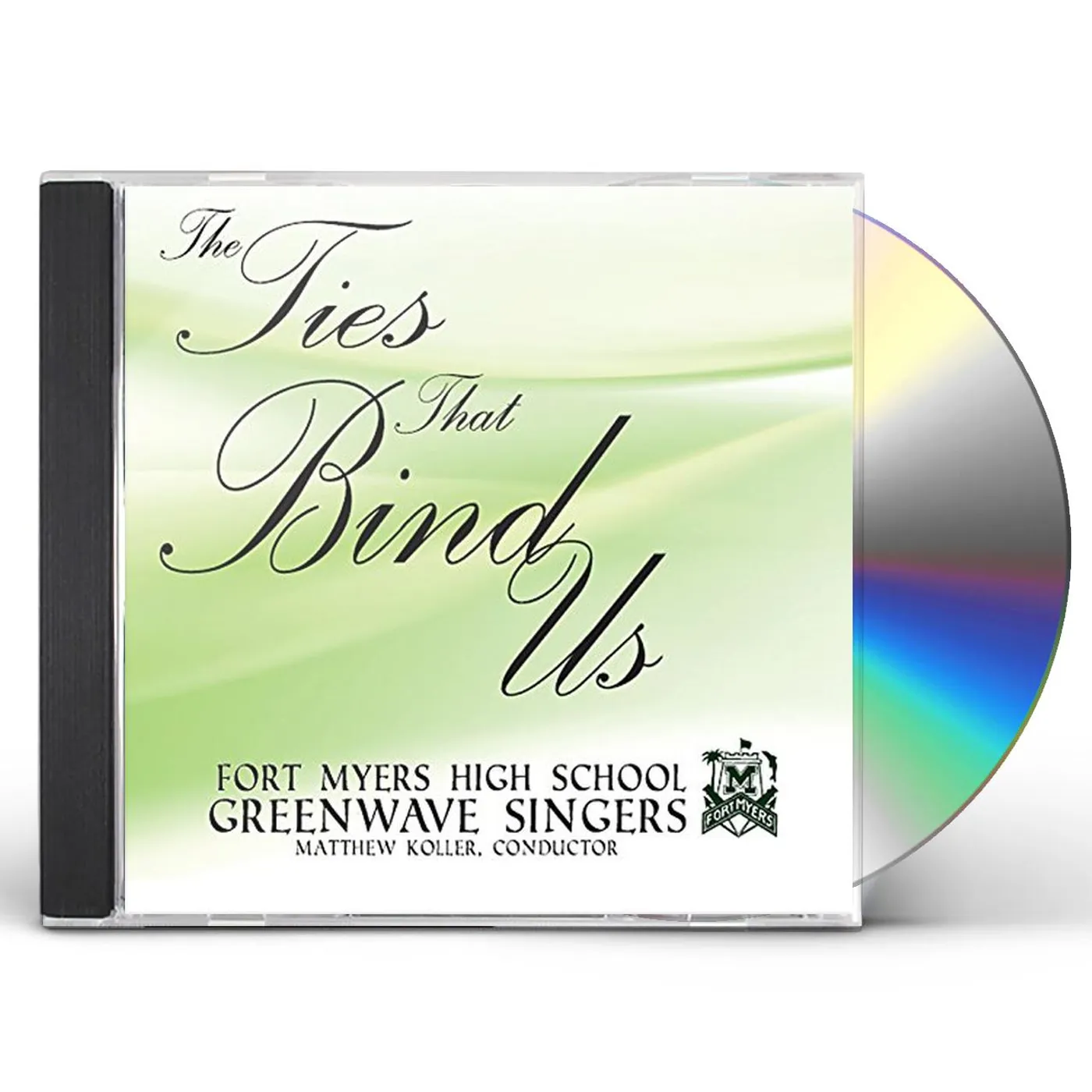 Fort Myers High School Greenwave Singers TIES THAT BIND US CD