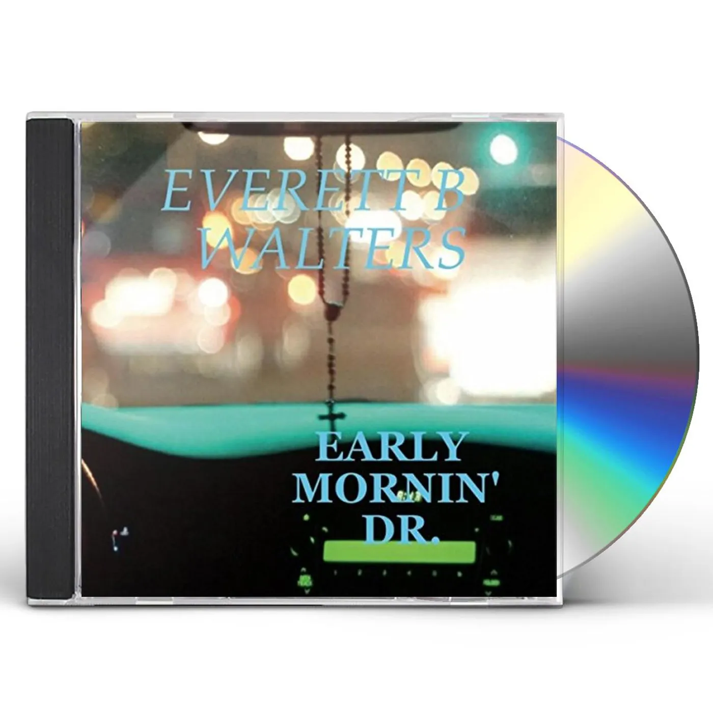 Everett B Walters EARLY MORNIN' DR CD