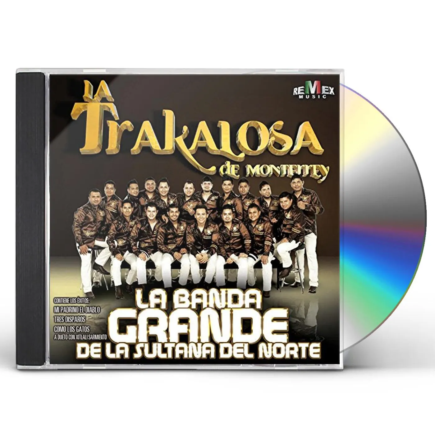Banda La Trakalosa de Monterrey BANDA GRANDE DE LA SULTANA DEL NORTE CD