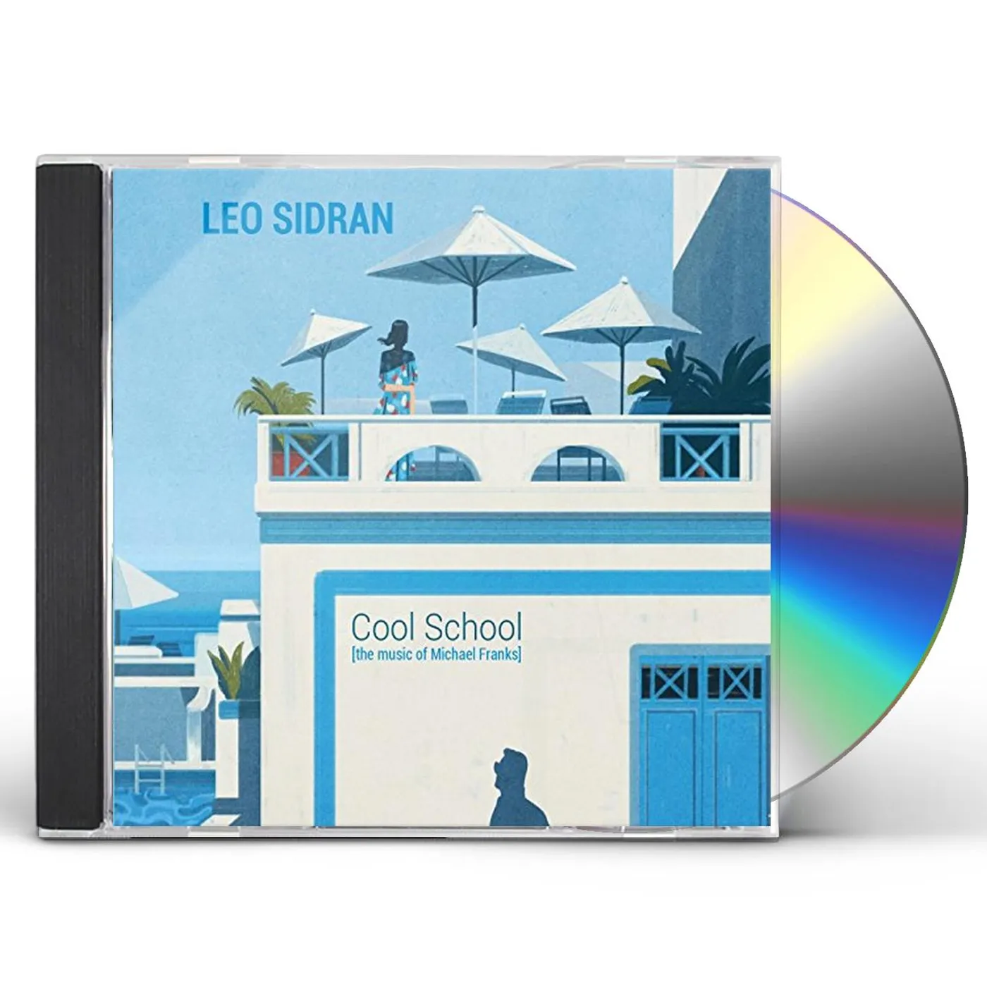 Leo Sidran COOL SCHOOL: MUSIC OF MICHAEL FRANKS CD