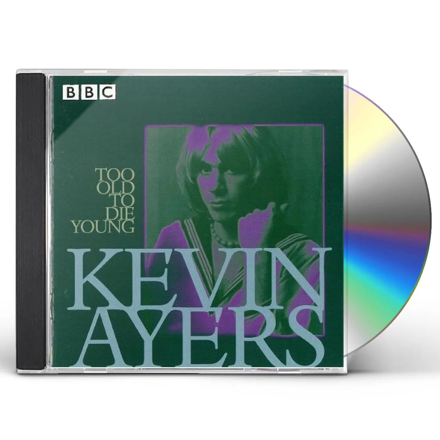 Kevin Ayers TOO OLD TO DIE YOUNG: BBC LIVE 72-76 CD