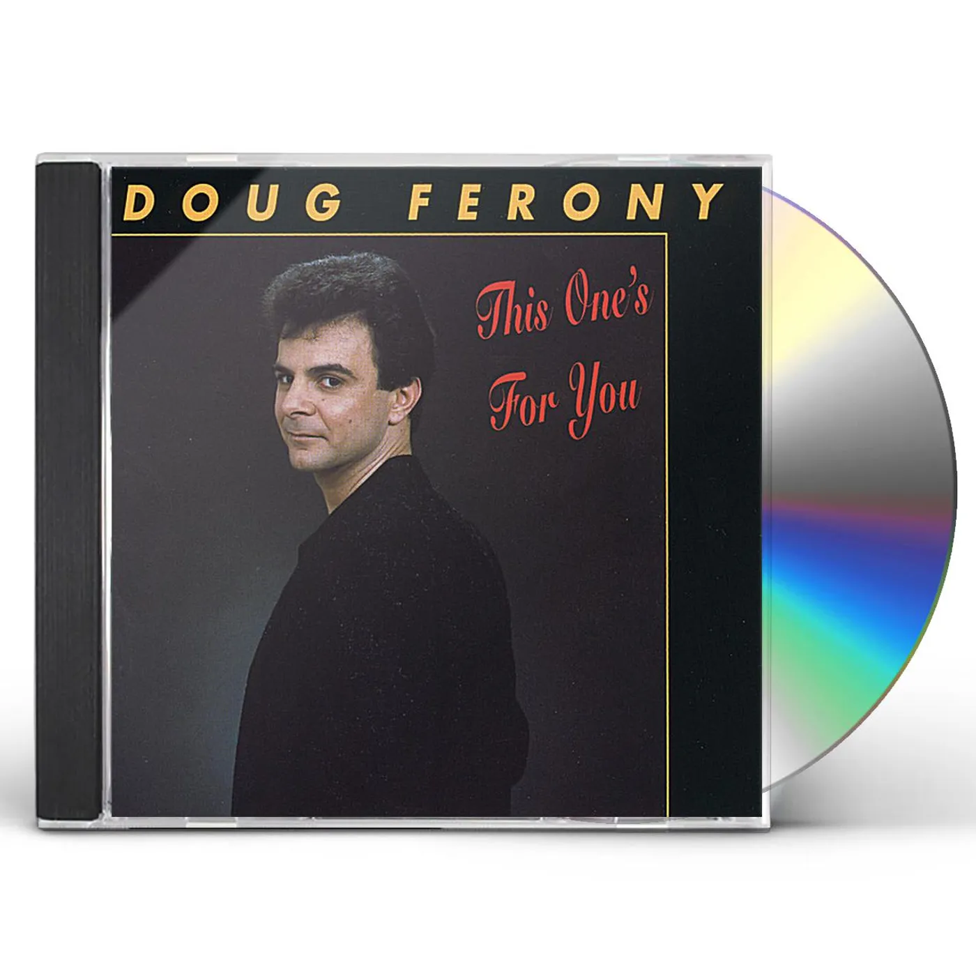 Doug Ferony THIS ONE'S FOR YOU CD