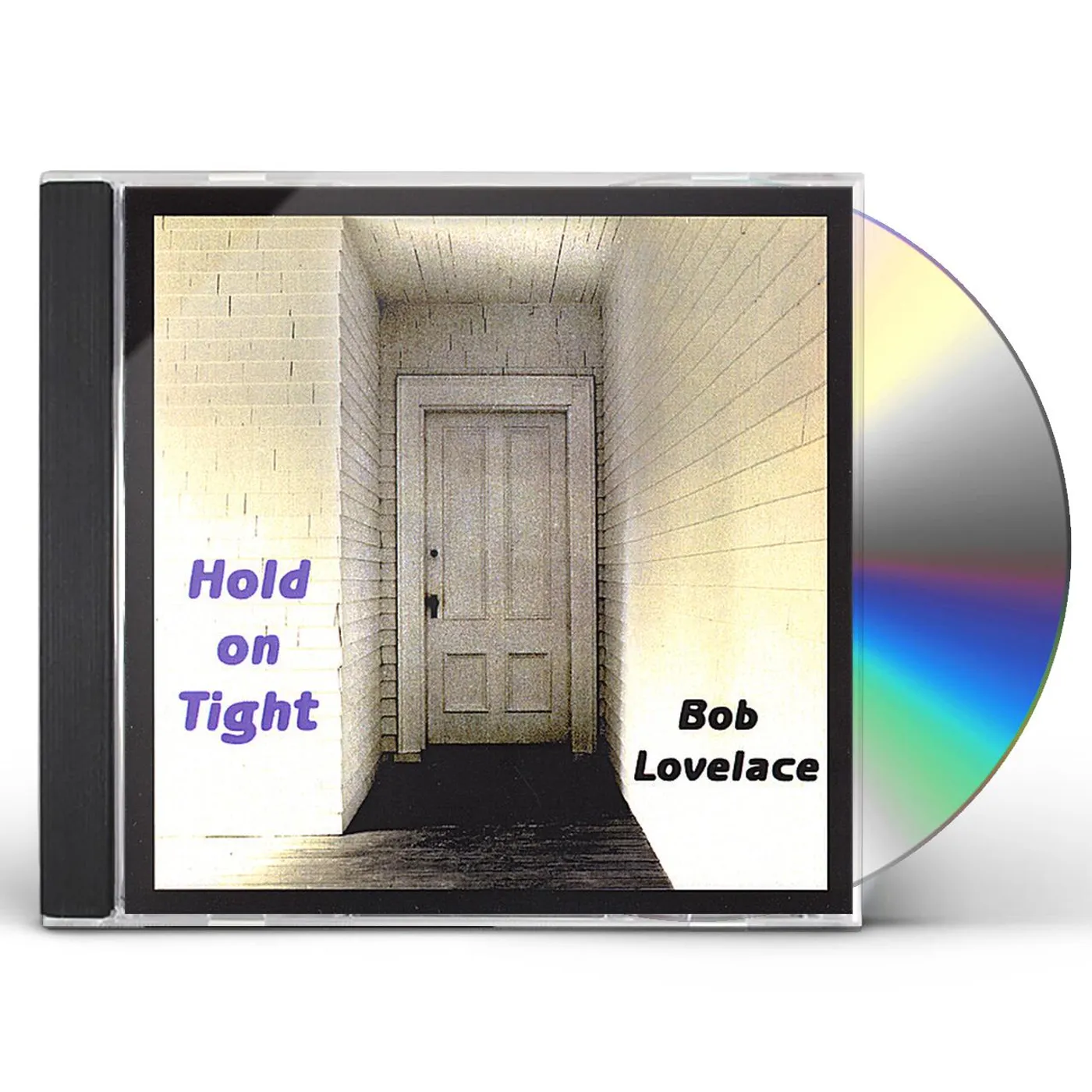 Bob Lovelace HOLD ON TIGHT CD