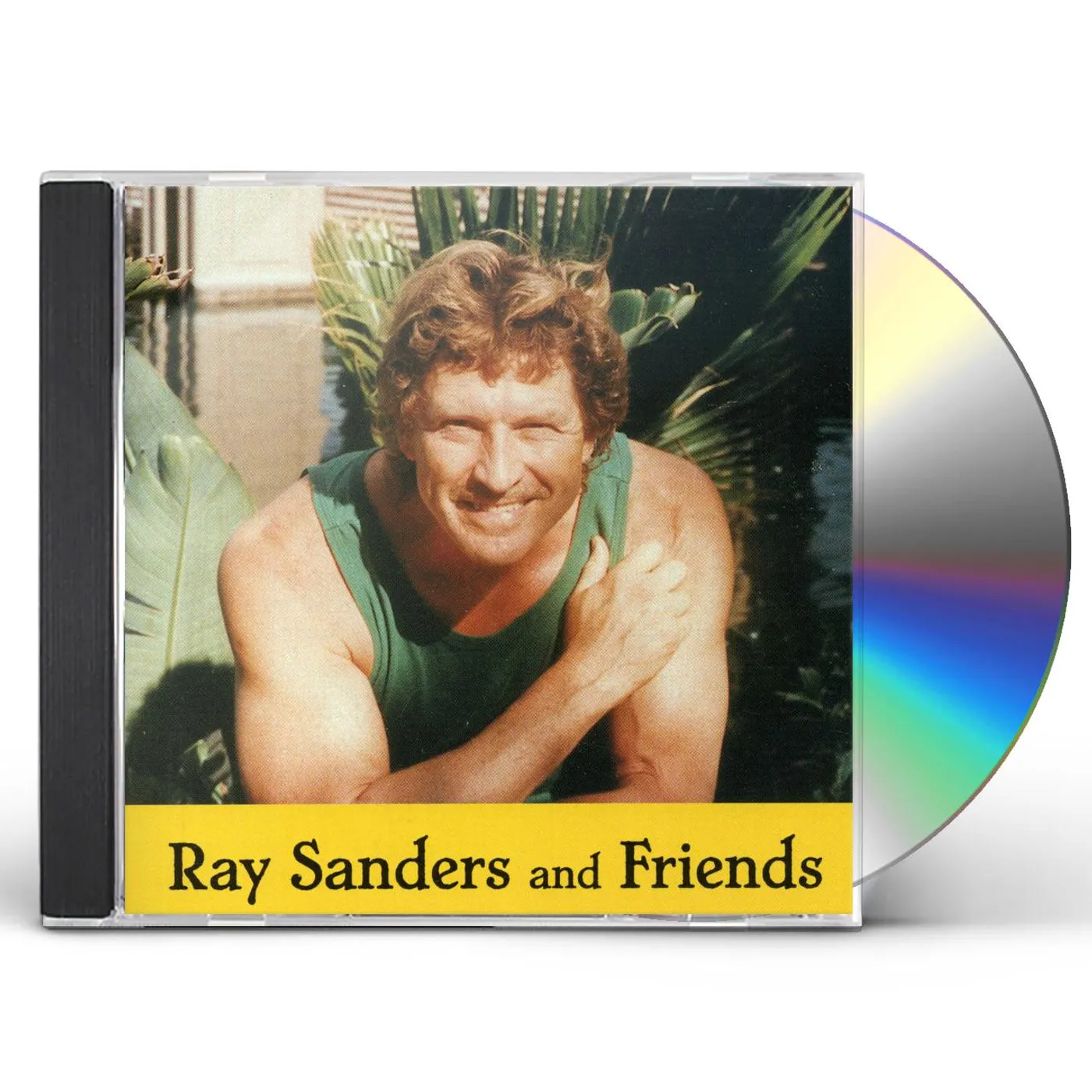 RAY SANDERS & FRIENDS CD