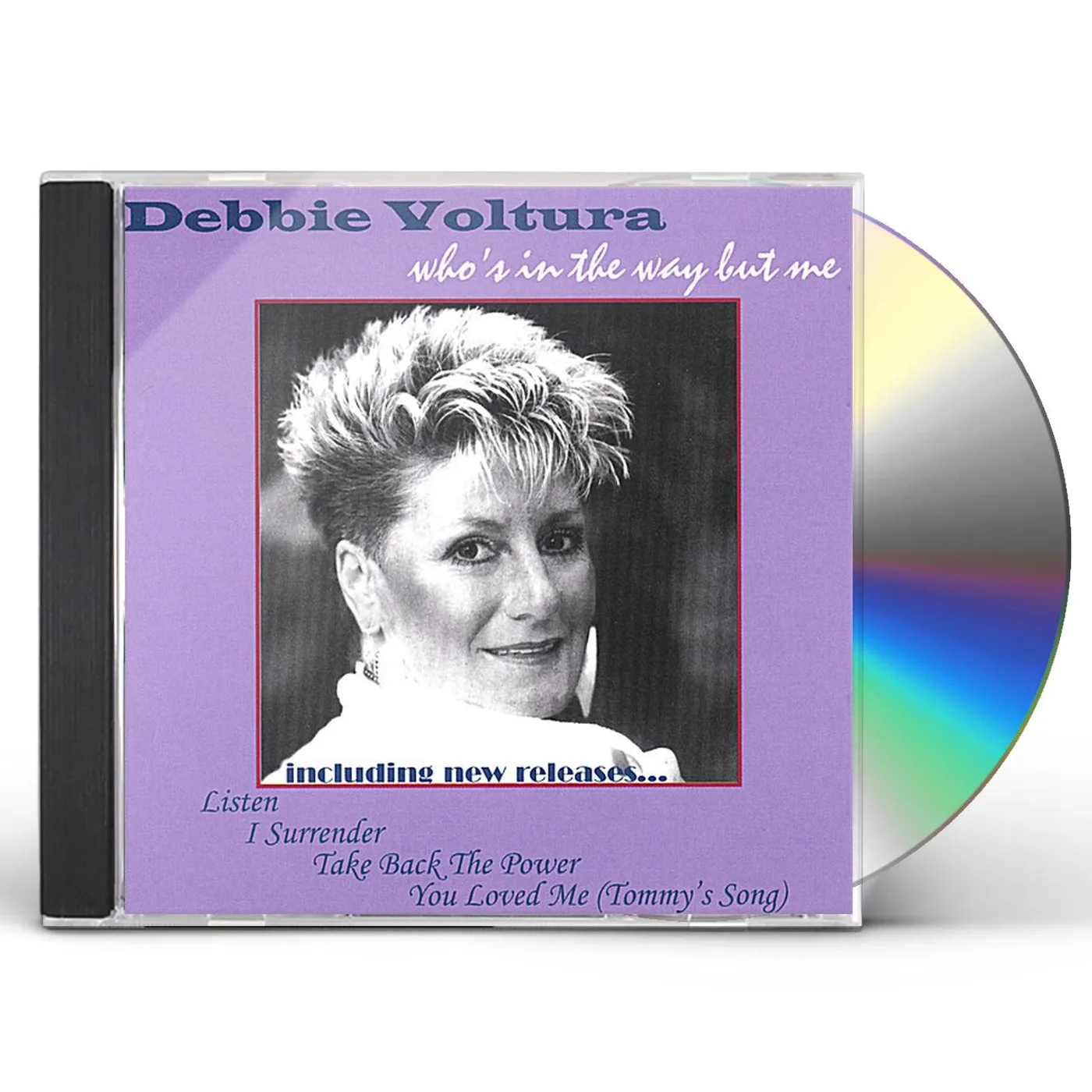 Debbie Voltura WHO'S IN THE WAY BUT ME CD