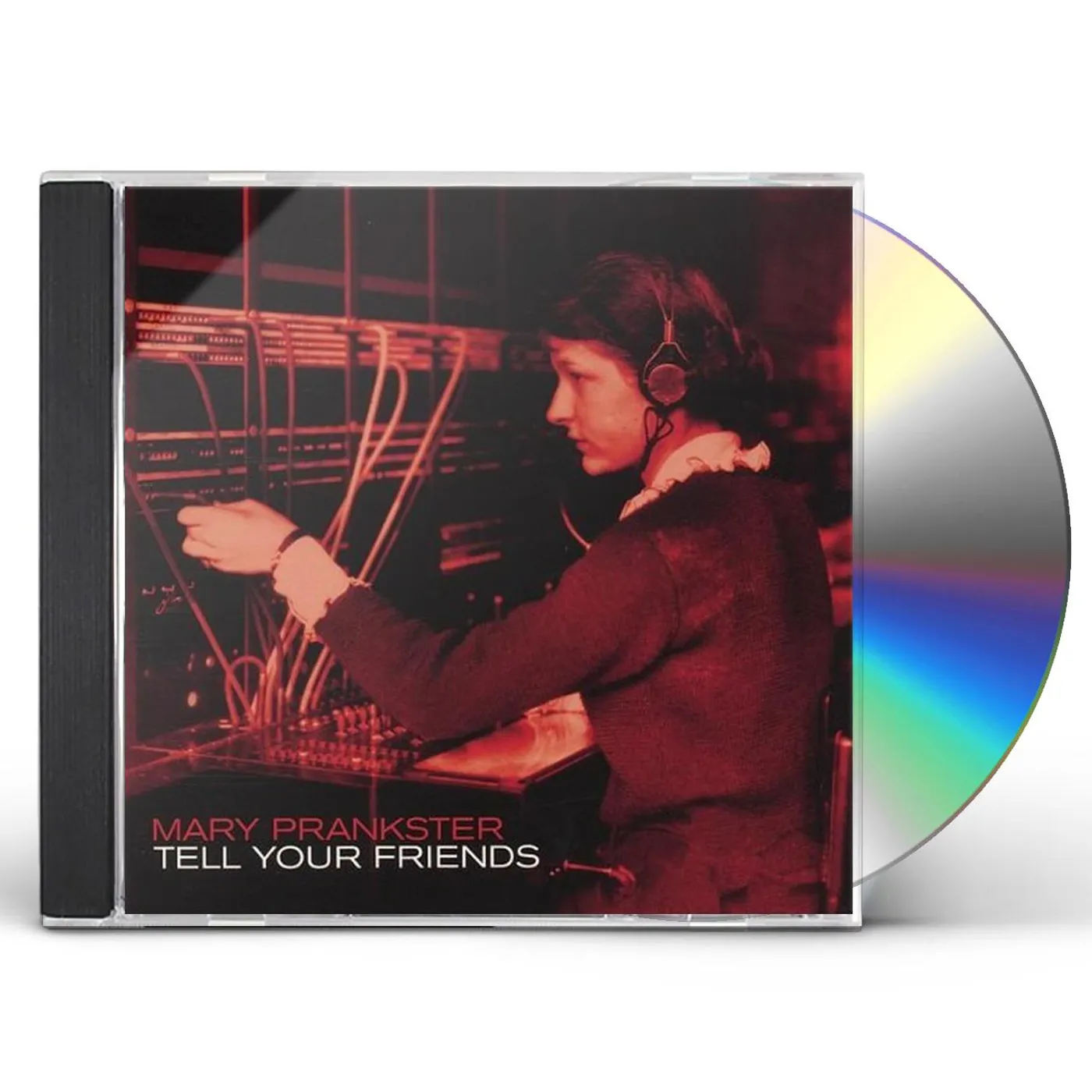 Mary Prankster TELL YOUR FRIENDS CD
