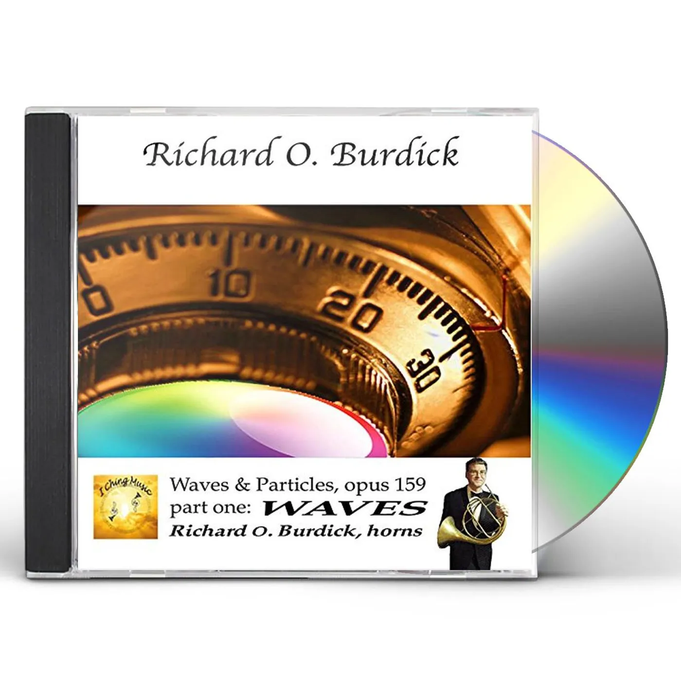 Richard O. Burdick WAVES AND PARTICLES 1 CD