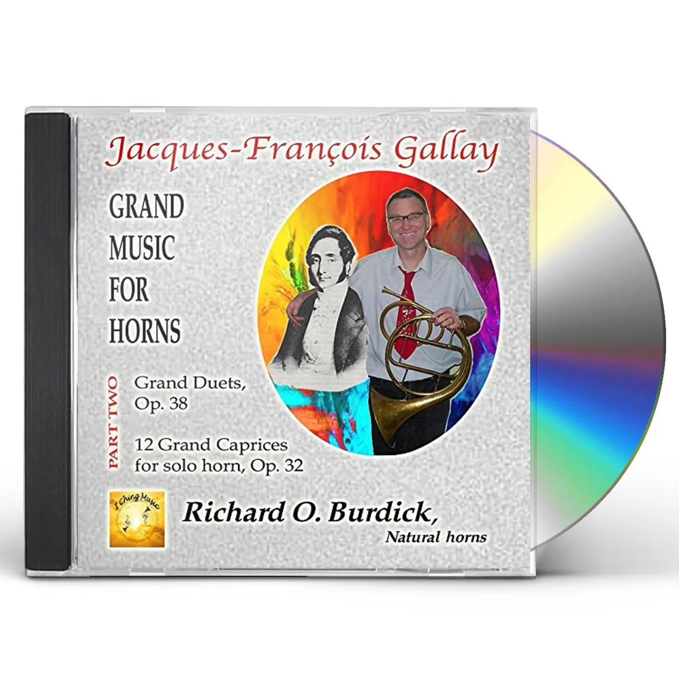Richard O. Burdick J. F. GALLAY'S GRAND MUSIC FOR HORNS 2 CD