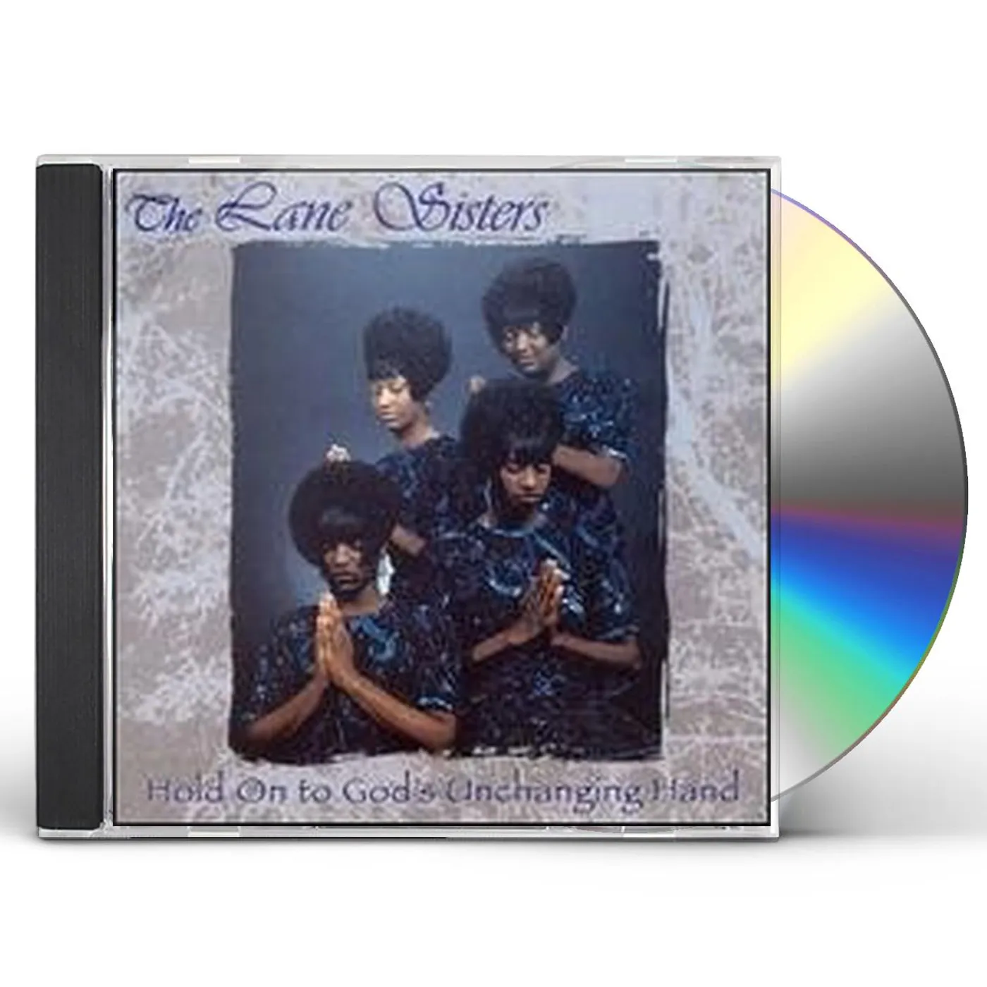 Lane Sisters HOLD ON TO GOD'S UNCHANGING HAND CD