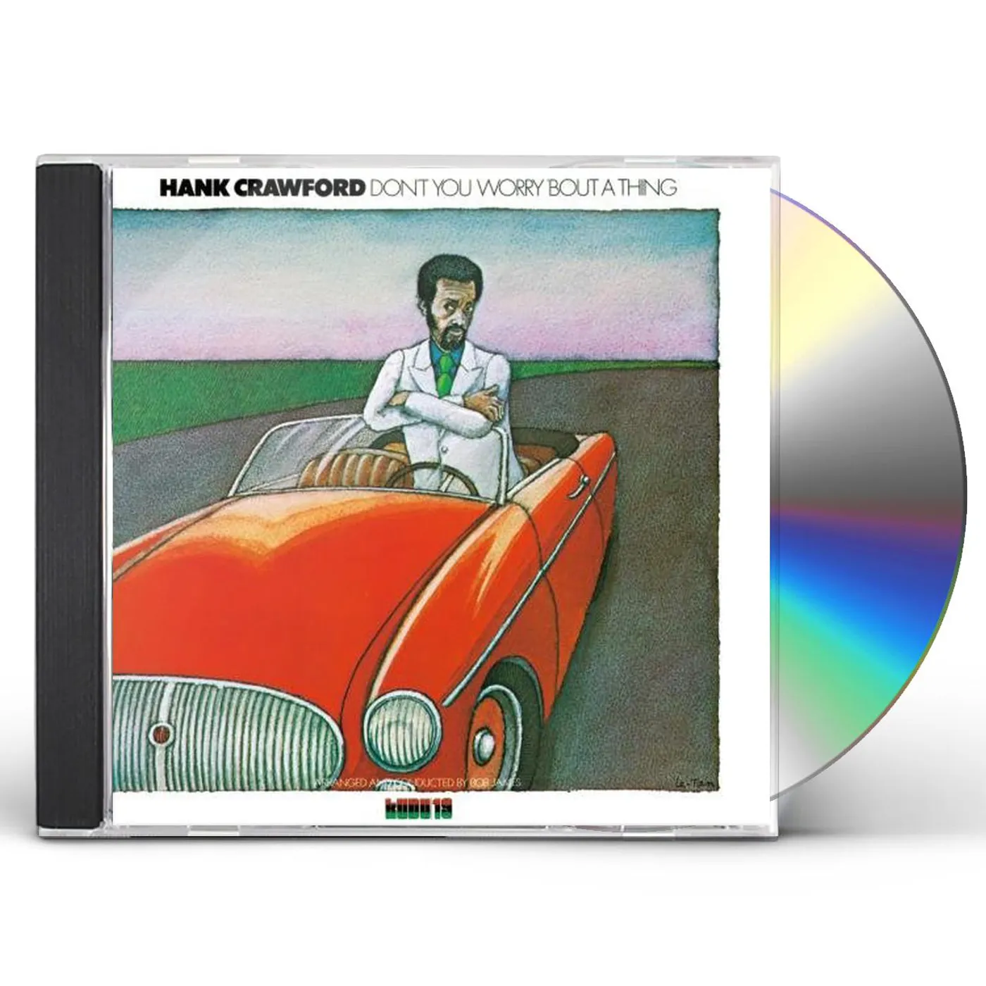 Hank Crawford DON'T YOU WORRY BOUT A THING CD
