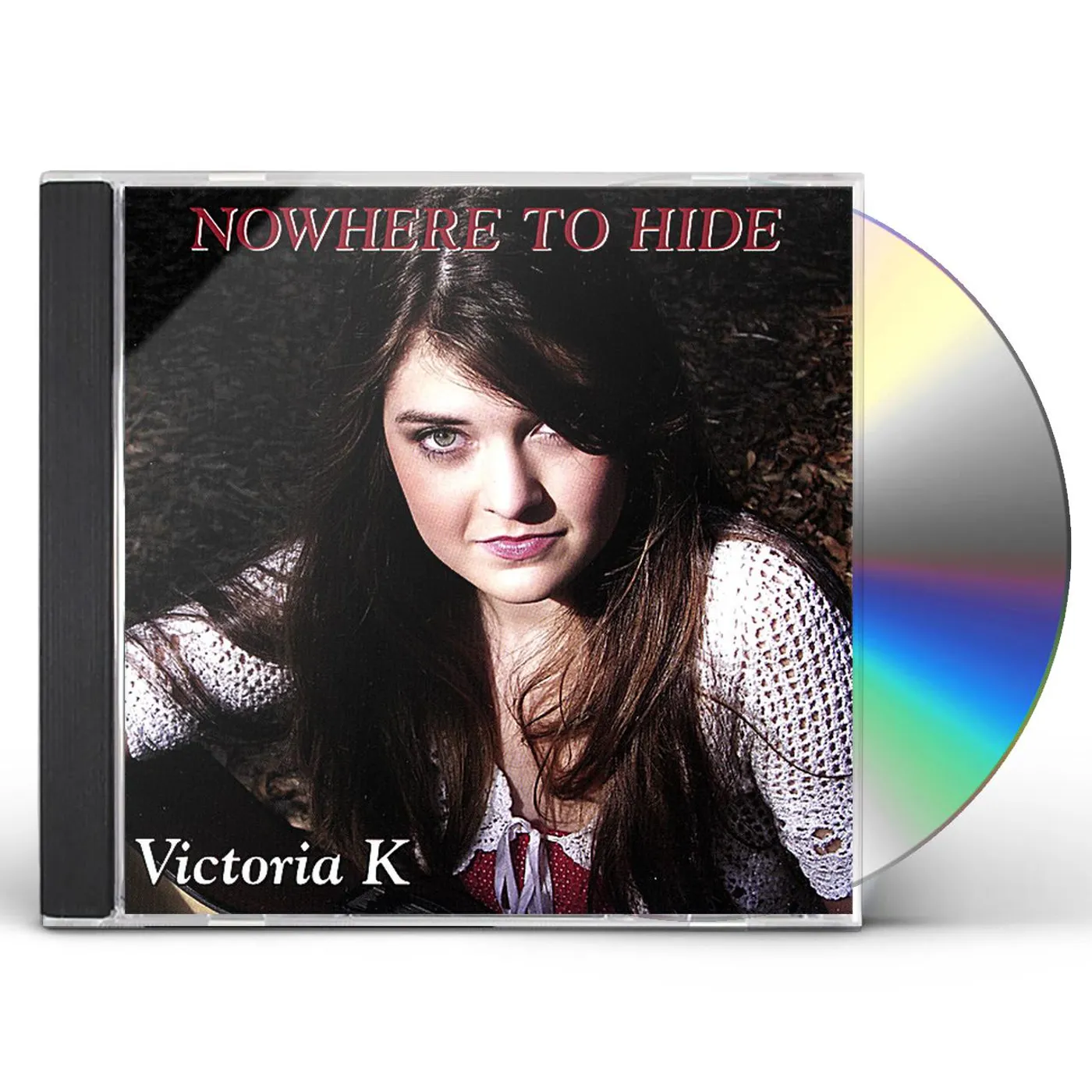 Victoria K NOWHERE TO HIDE CD