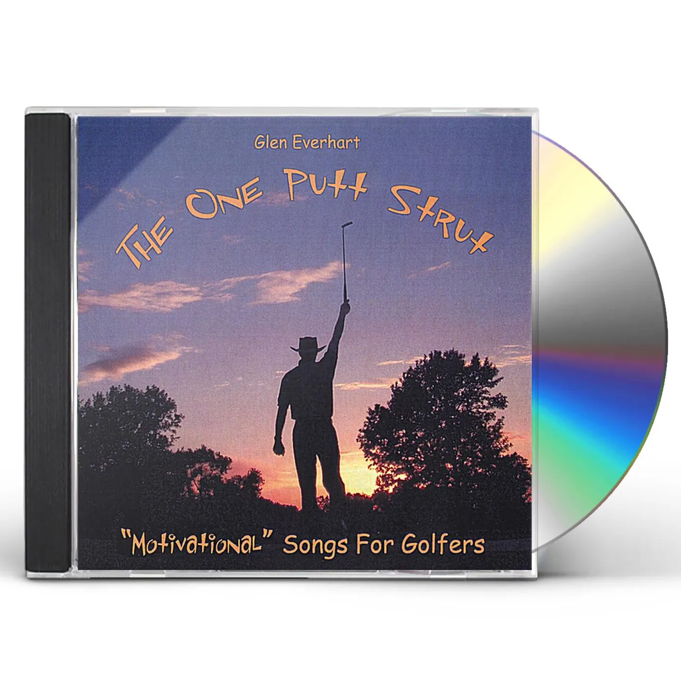 Glen Everhart ONE PUTT STRUT CD