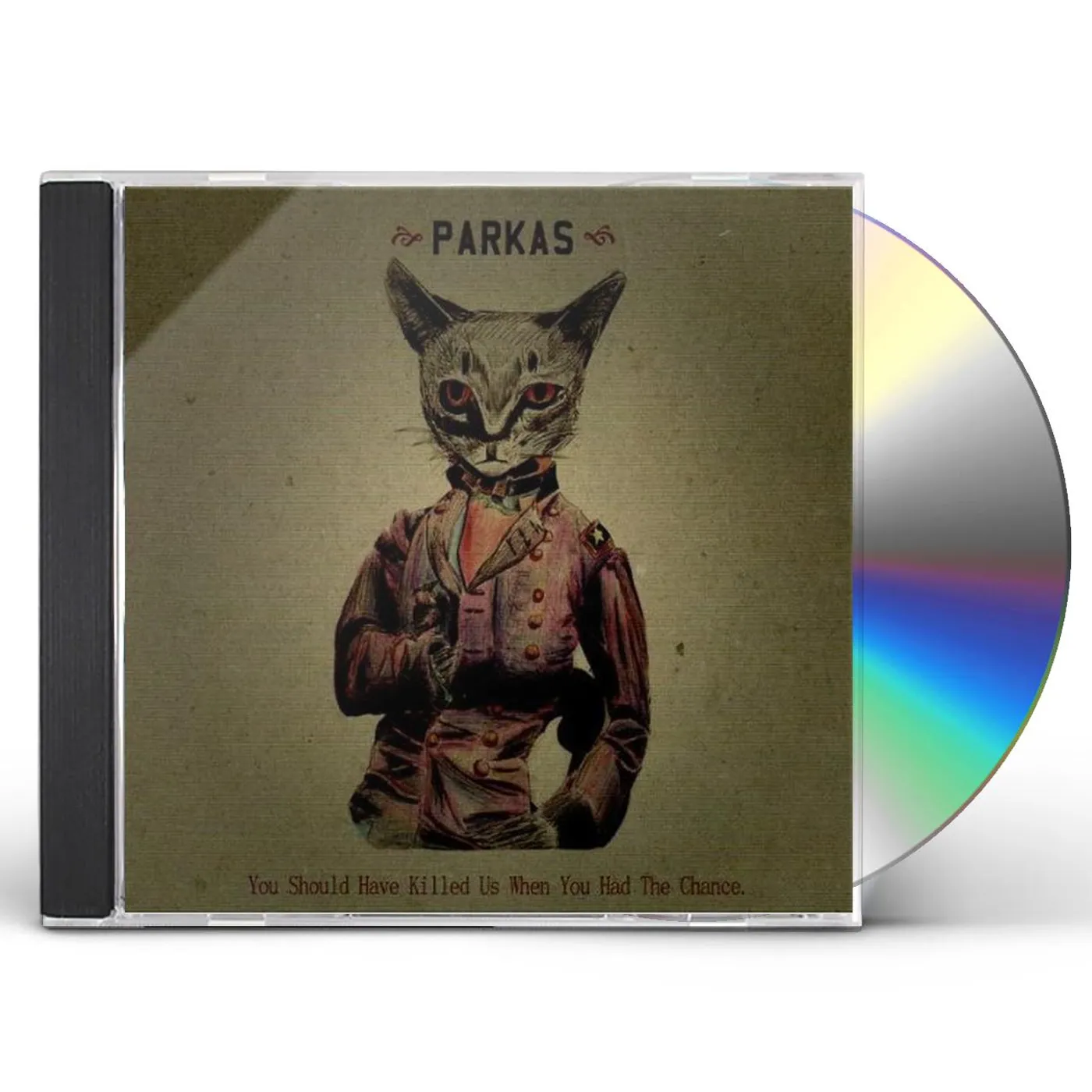 PARKAS YOU SHOULD HAVE KILLED US WHEN CD