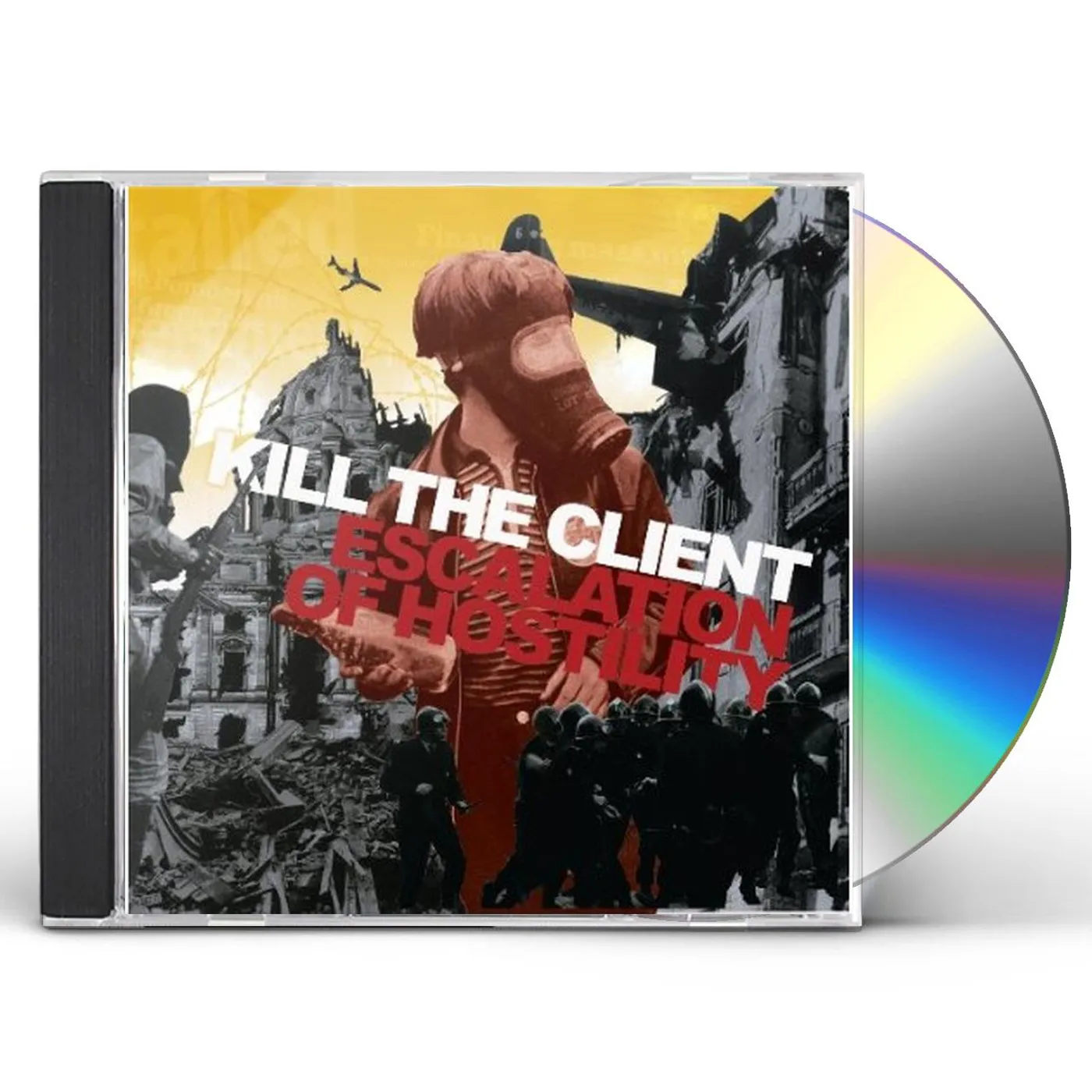 Kill The Client ESCALATION OF HOSTILITY CD