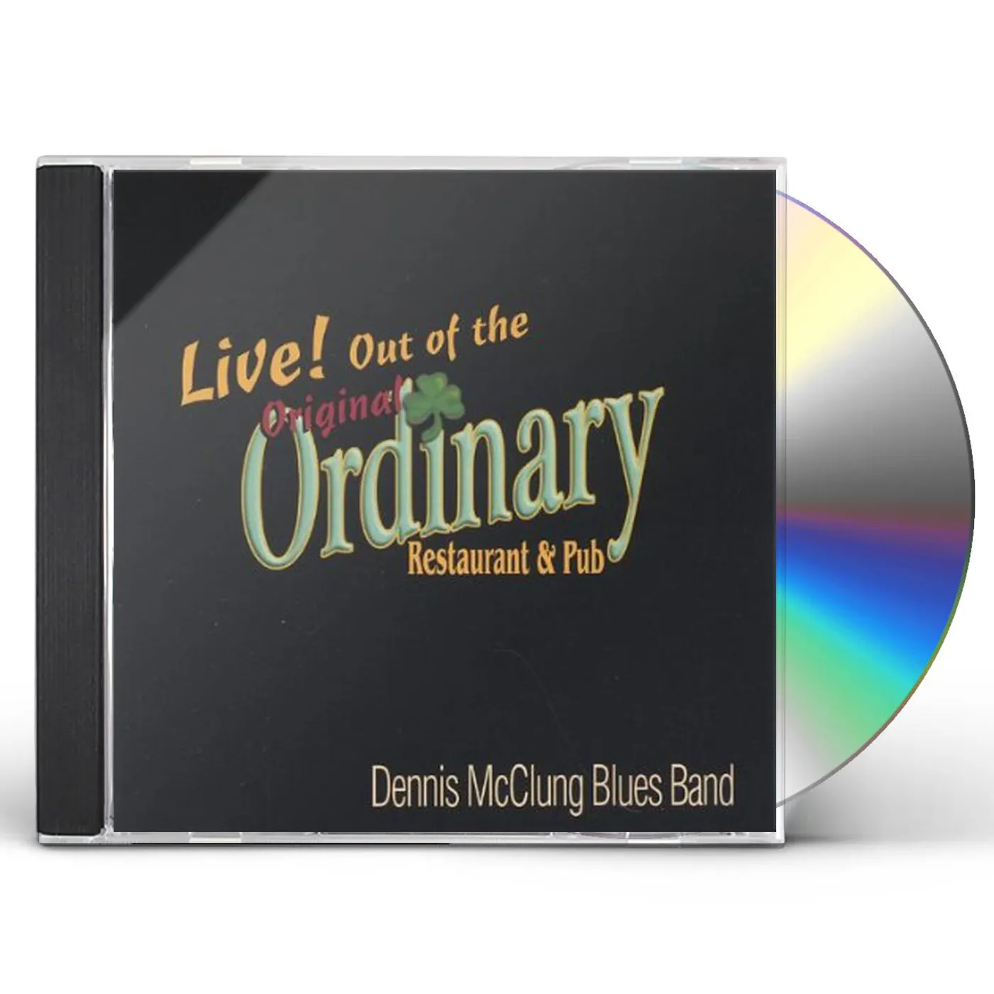 Dennis McClung Blues Band LIVE! OUT OF THE ORDINARY CD