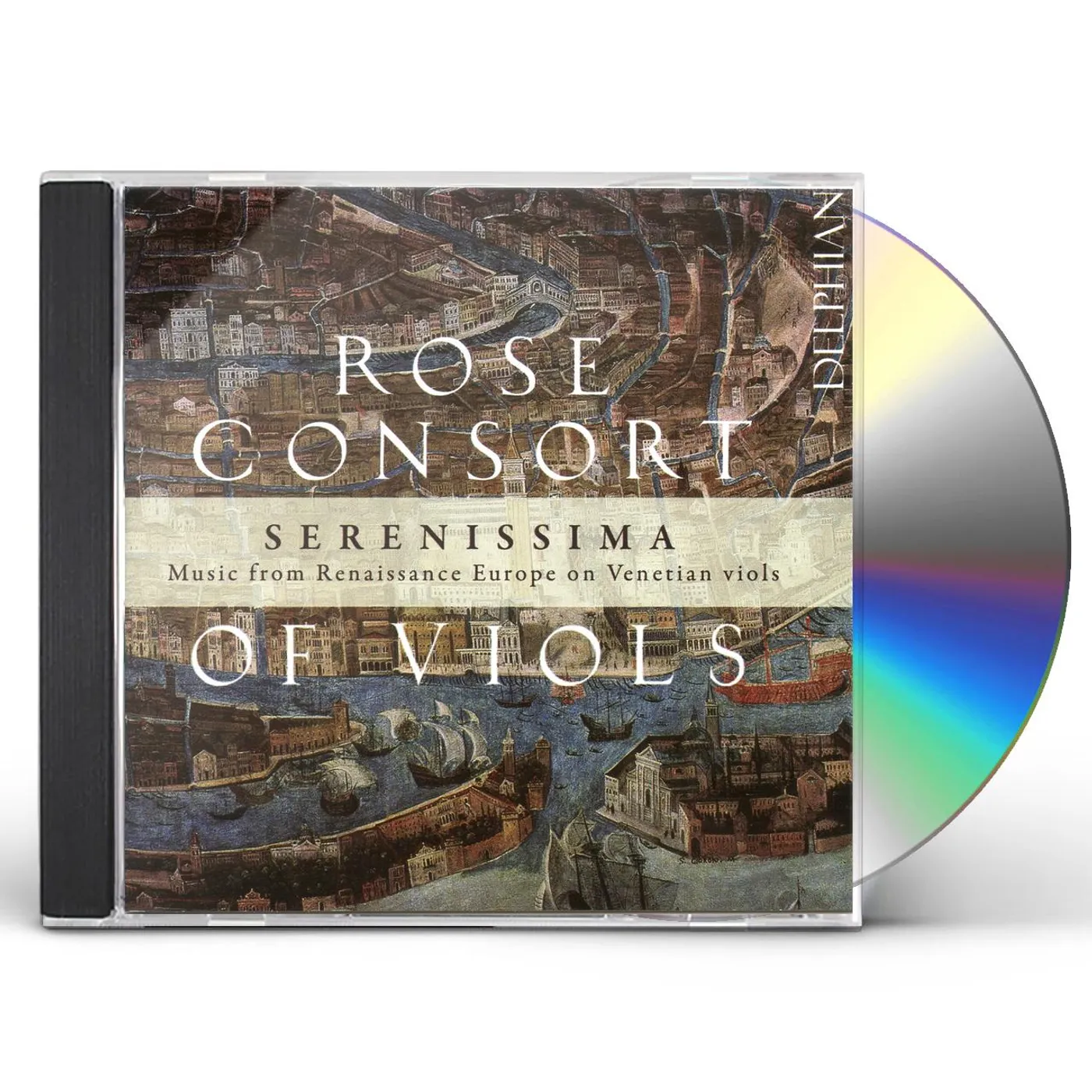 The Rose Consort Of Viols SERENISSIMA-MUSIC FROM RENAISSANCE EUROPE ON CD
