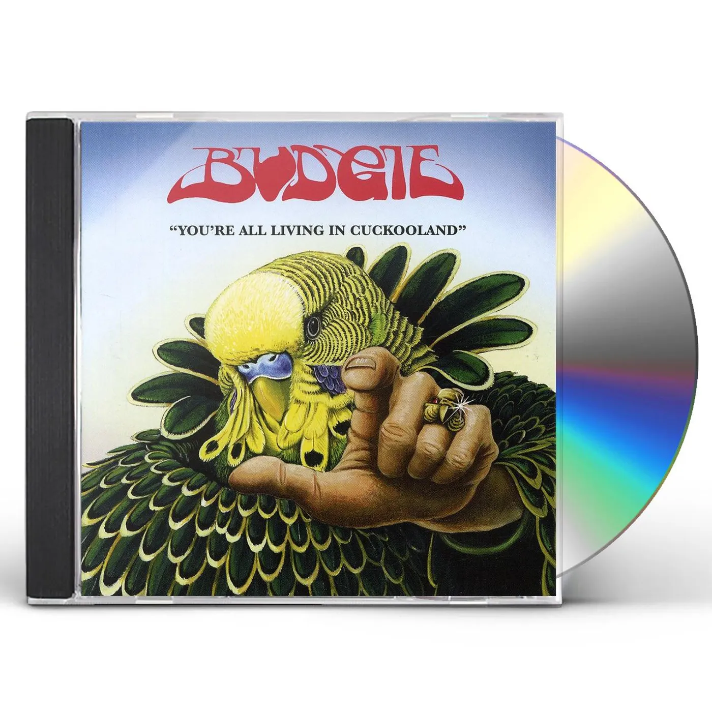Budgie YOU'RE ALL LIVING IN CUCKOOLAND CD