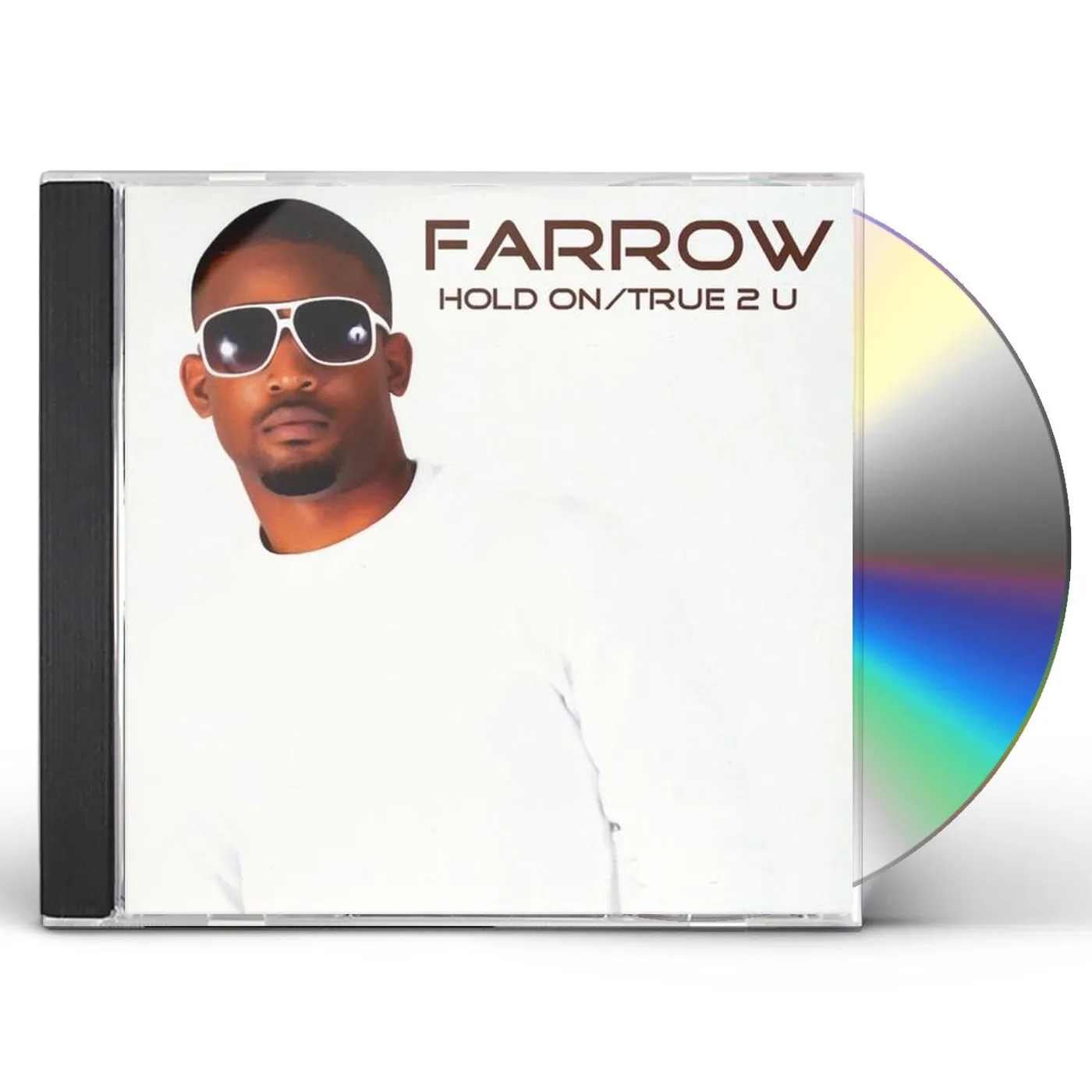 The Farrow HOLD ON/TRUE 2 U CD