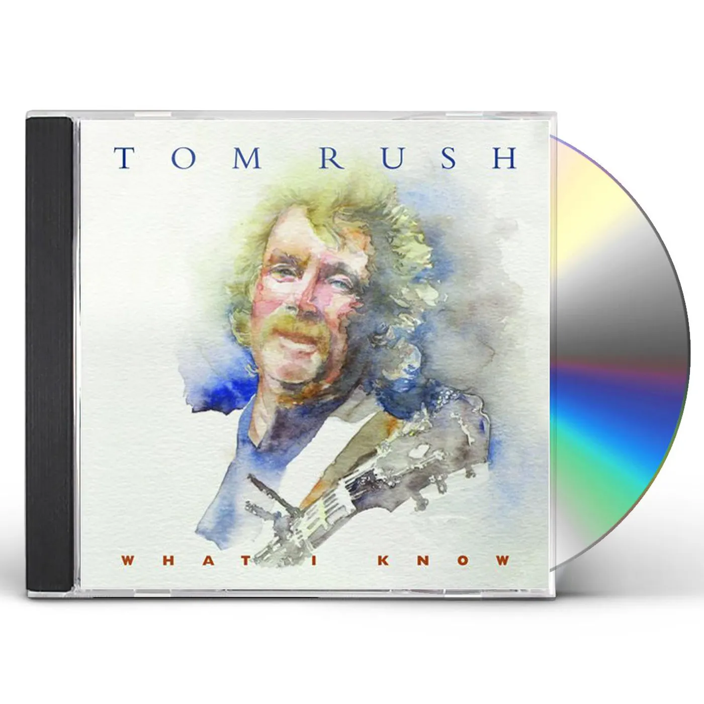 Tom Rush WHAT I KNOW CD