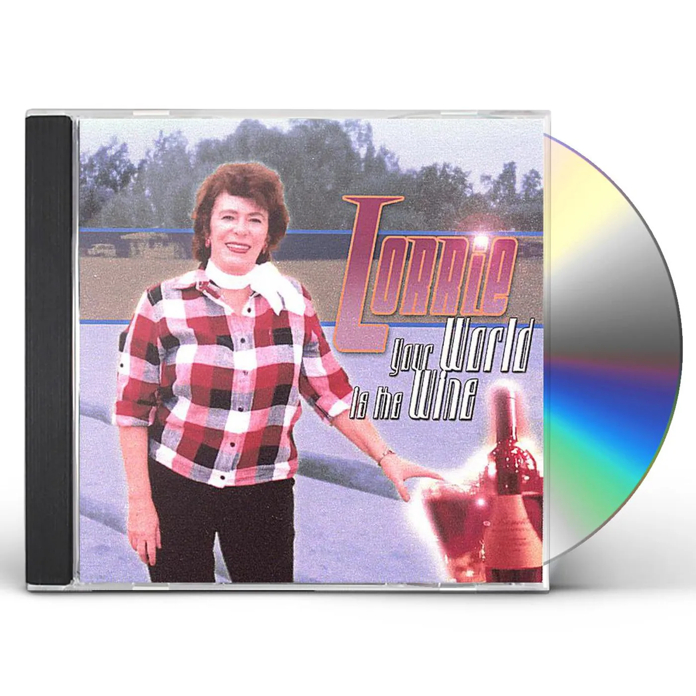 Lorrie YOUR WORLD IS THE WINE CD