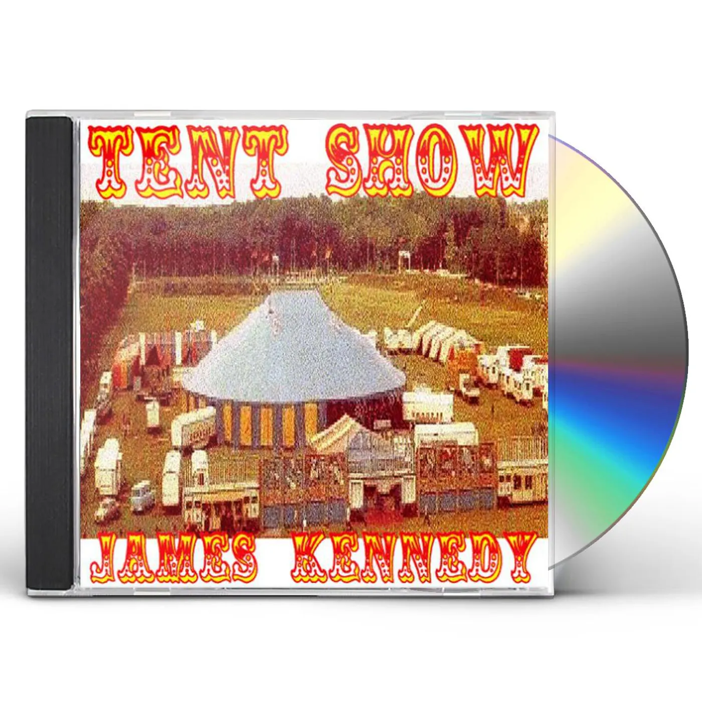 James Kennedy TENT SHOW CD