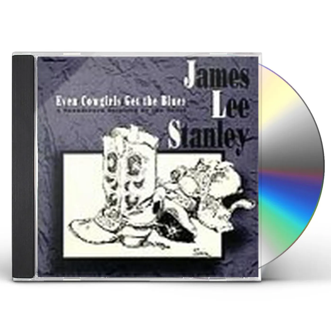 James Lee Stanley EVEN COWGIRLS GET THE BLUES CD