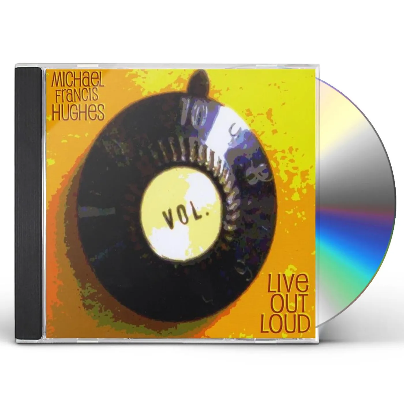Michael Francis Hughes LIVE OUT LOUD CD