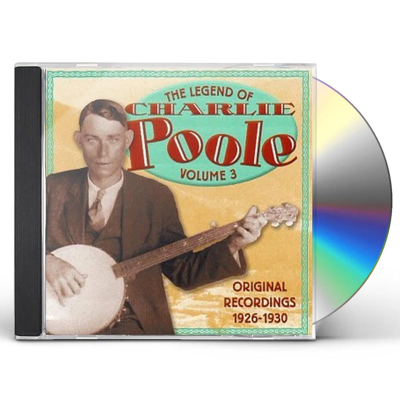LEGEND OF CHARLIE POOLE 3 CD