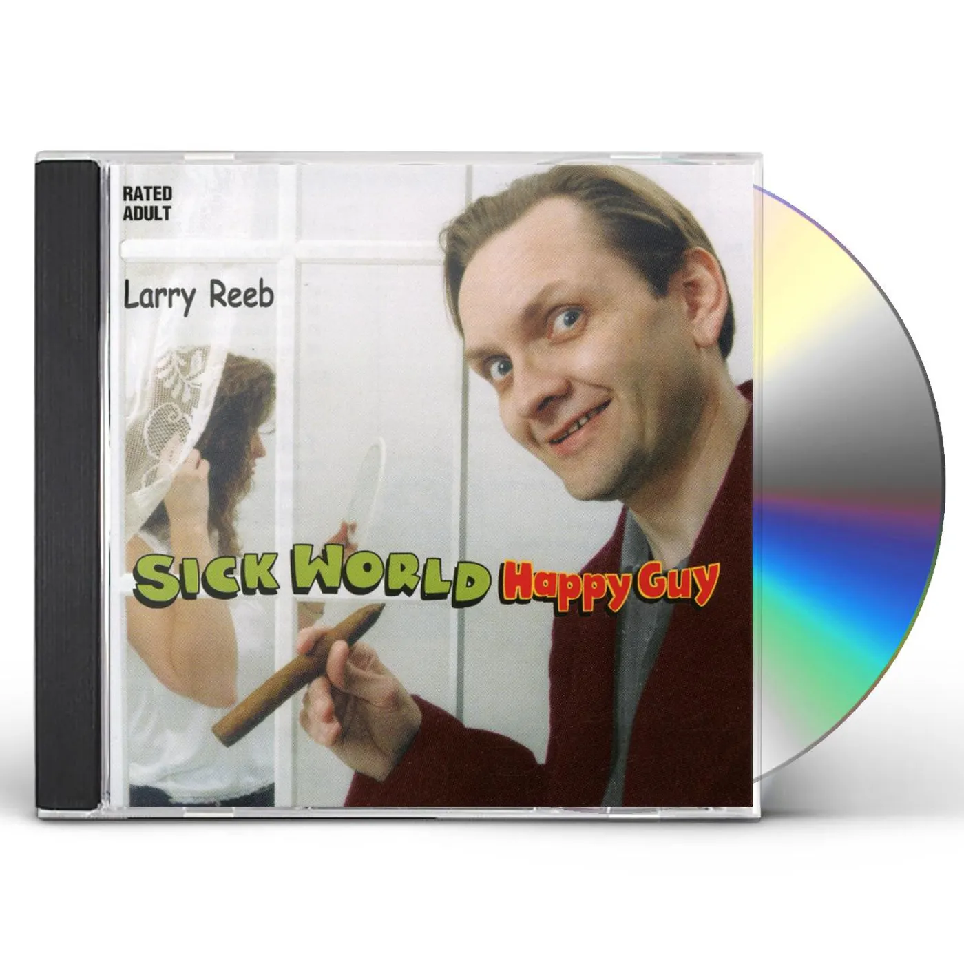 Larry Reeb SICK WORLD HAPPY GUY CD