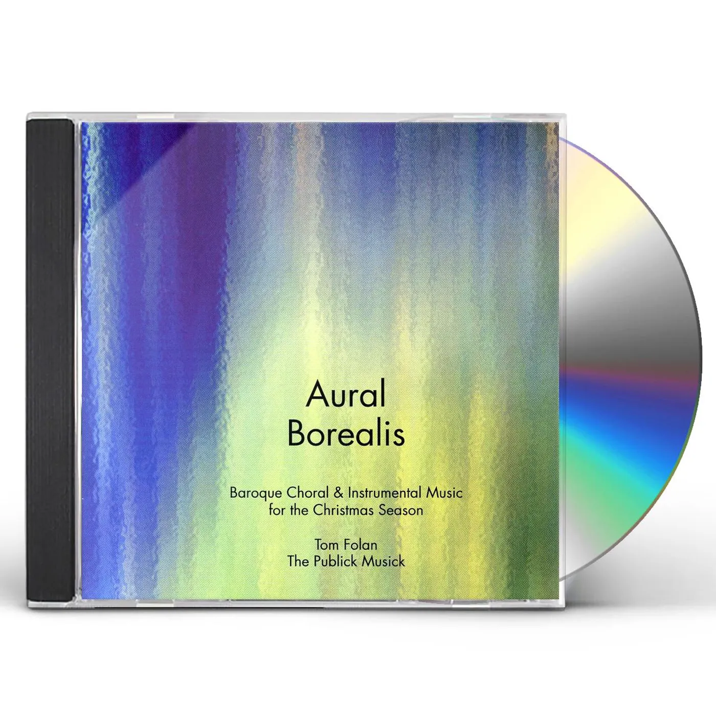 Publick Musick AURAL BOREALIS: BAROQUE CHORAL & INSTRUMENTAL MUSI CD