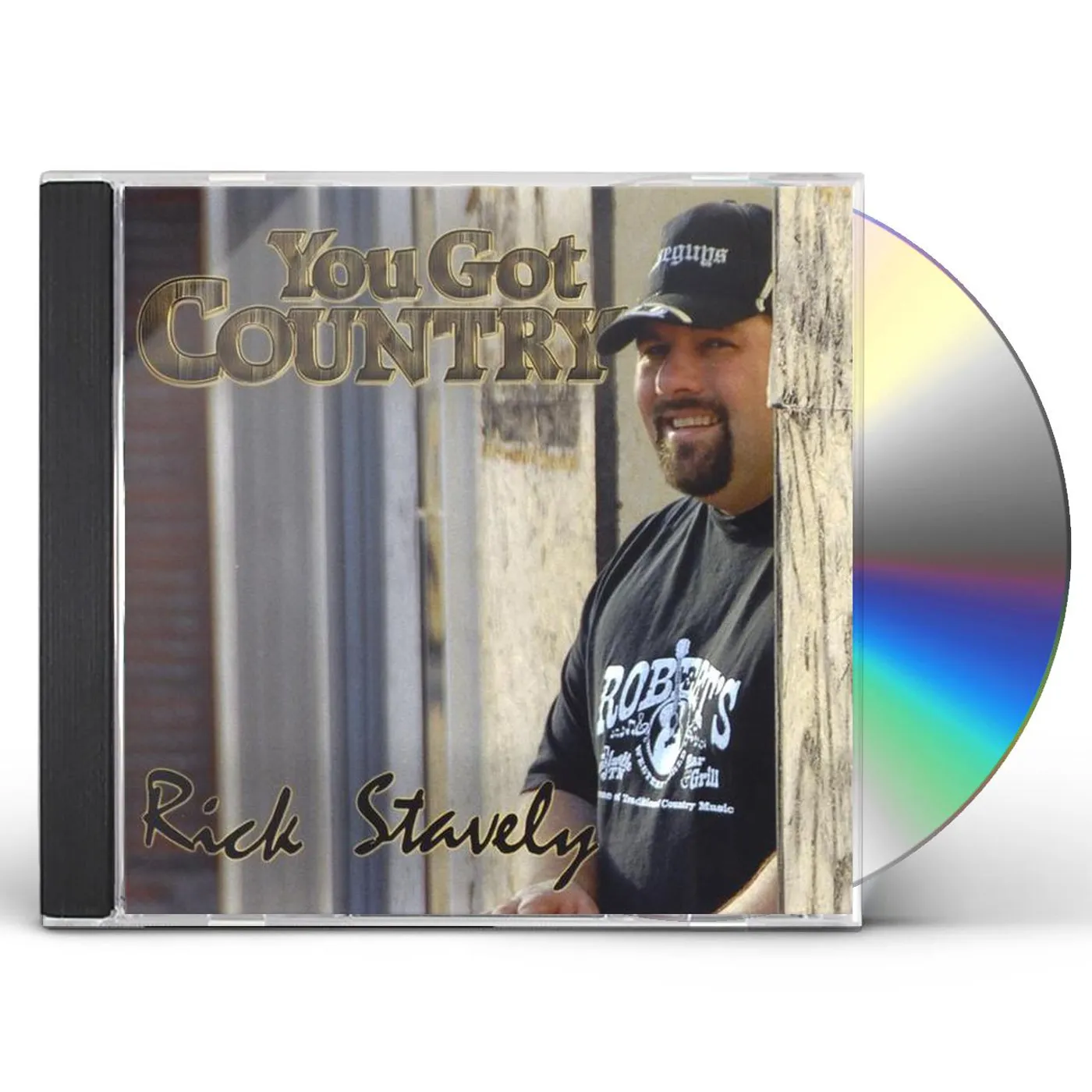 Rick Stavely YOU GOT COUNTRY CD