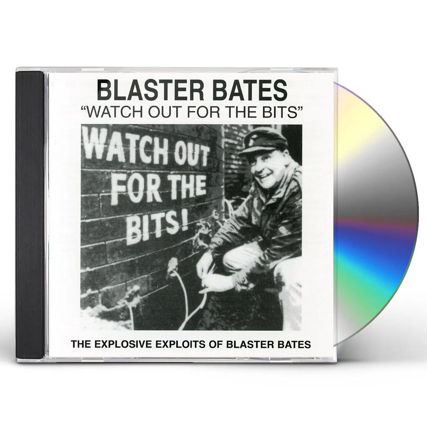Blaster Bates WATCH OUT FOR THE BITS CD