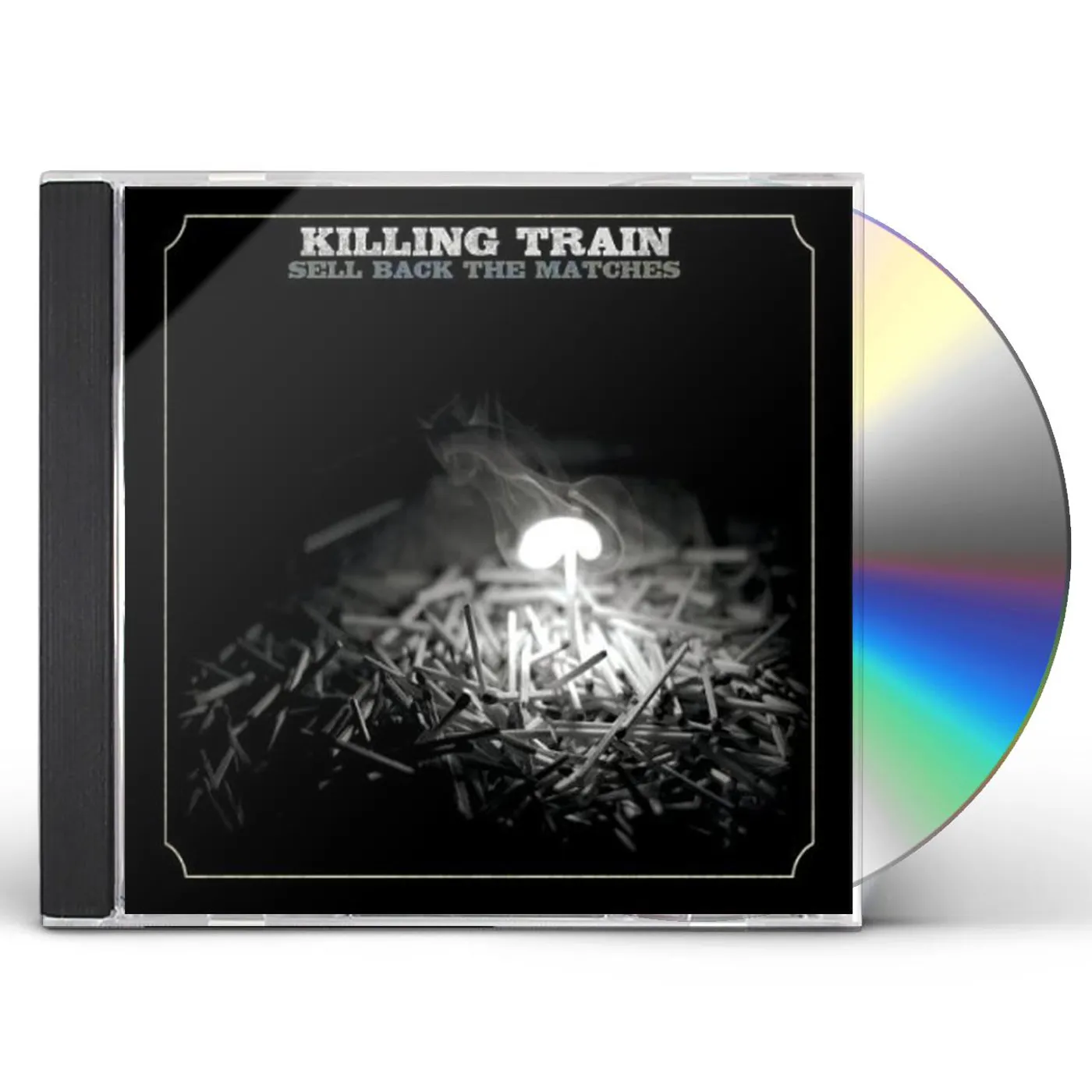 Killing Train SELL BACK THE MATCHES CD