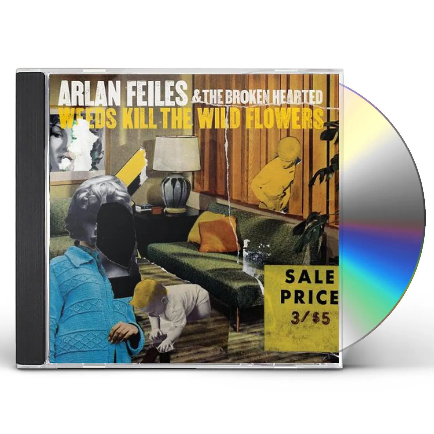 Arlan Feiles WEEDS KILL THE WILD FLOWERS CD