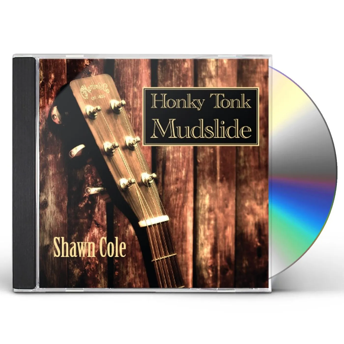 Shawn Cole HONKY TONK MUDSLIDE CD