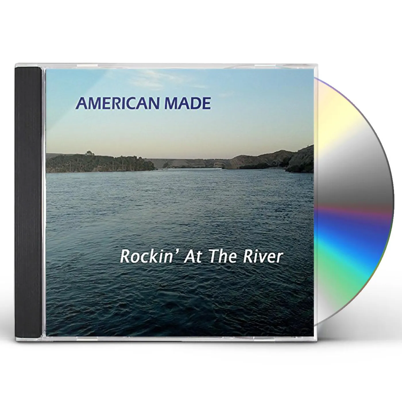 American Made ROCKIN AT THE RIVER CD