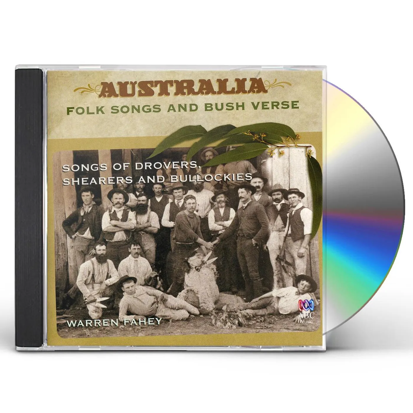 Warren Fahey SONGS OF DROVERS SHEARERS & BULLOCKIES CD